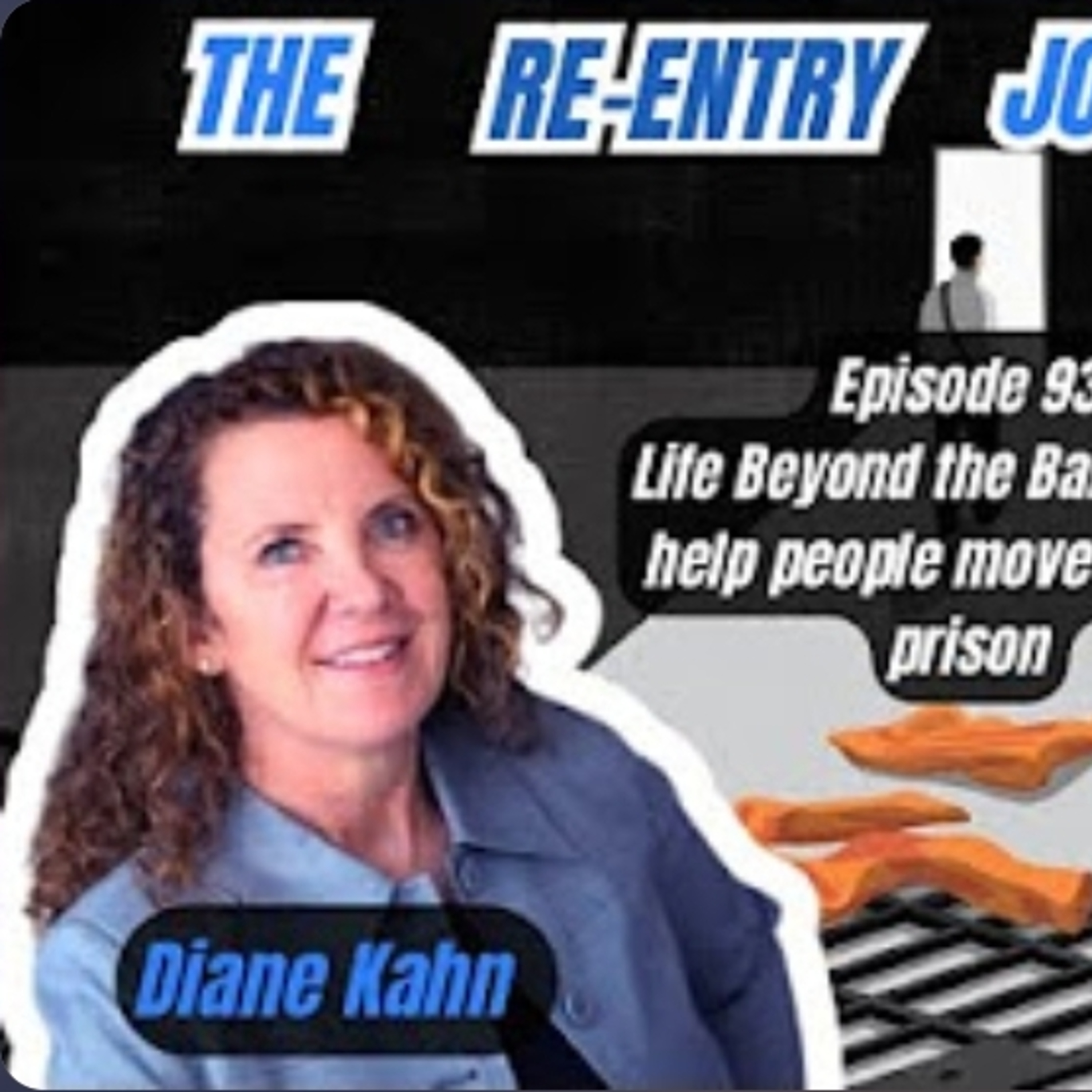 The Re-Entry Journey: Episode 93 - Diane Kahn episode artwork