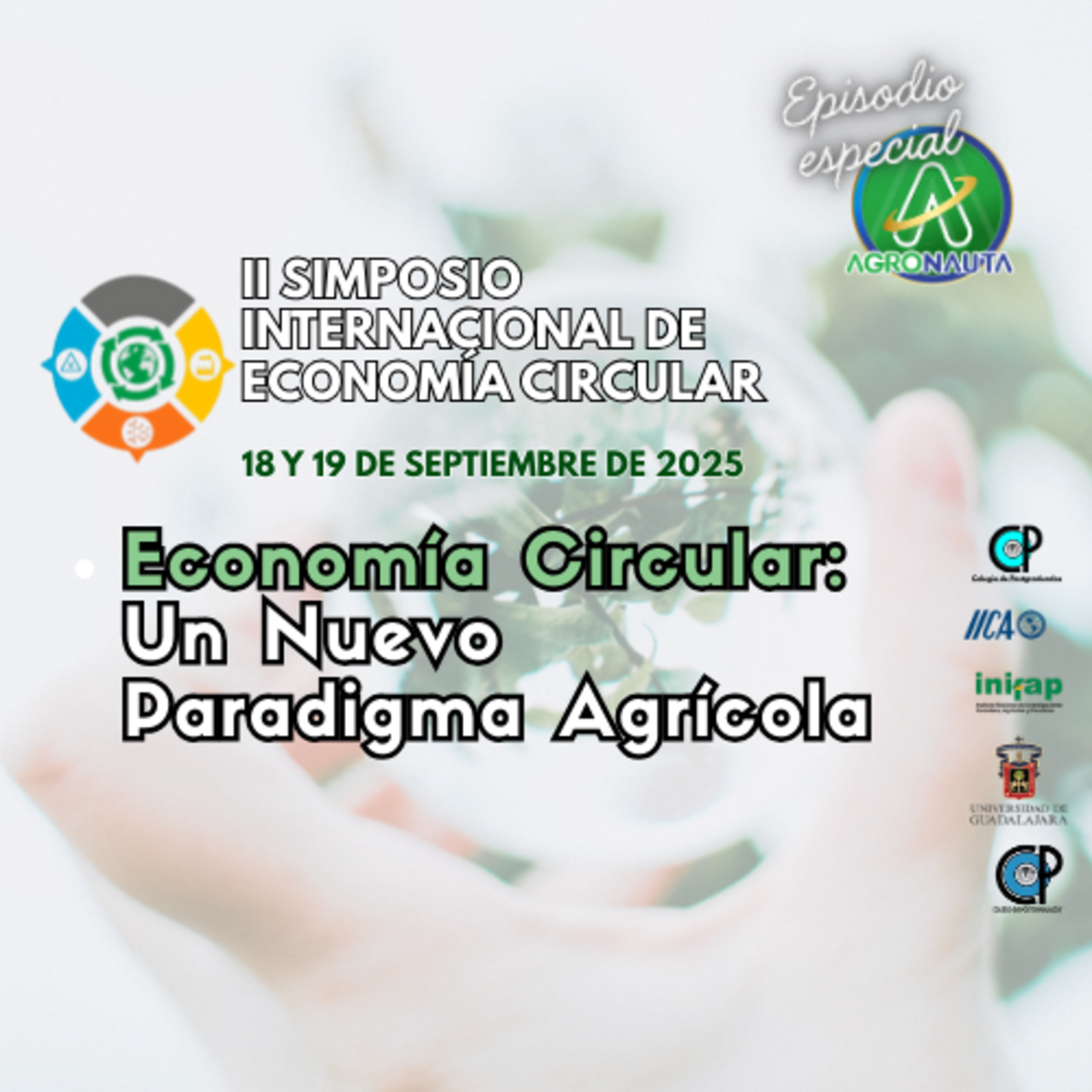  II Simposio Internacional de Economía Circular: Un Nuevo Paradigma Agrícola episode artwork