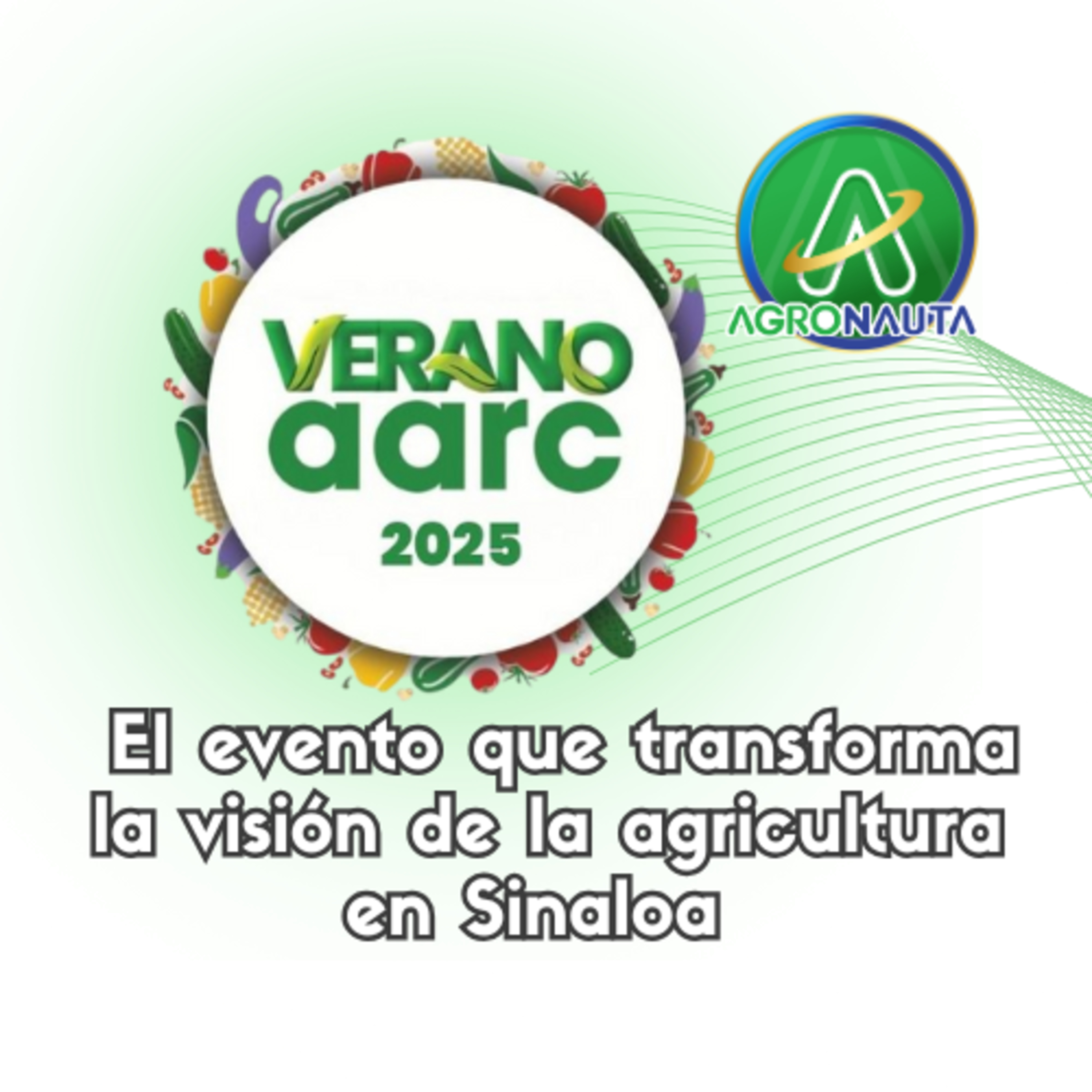 Verano AARC: El evento que transforma la visión de la agricultura en Sinaloa  episode artwork