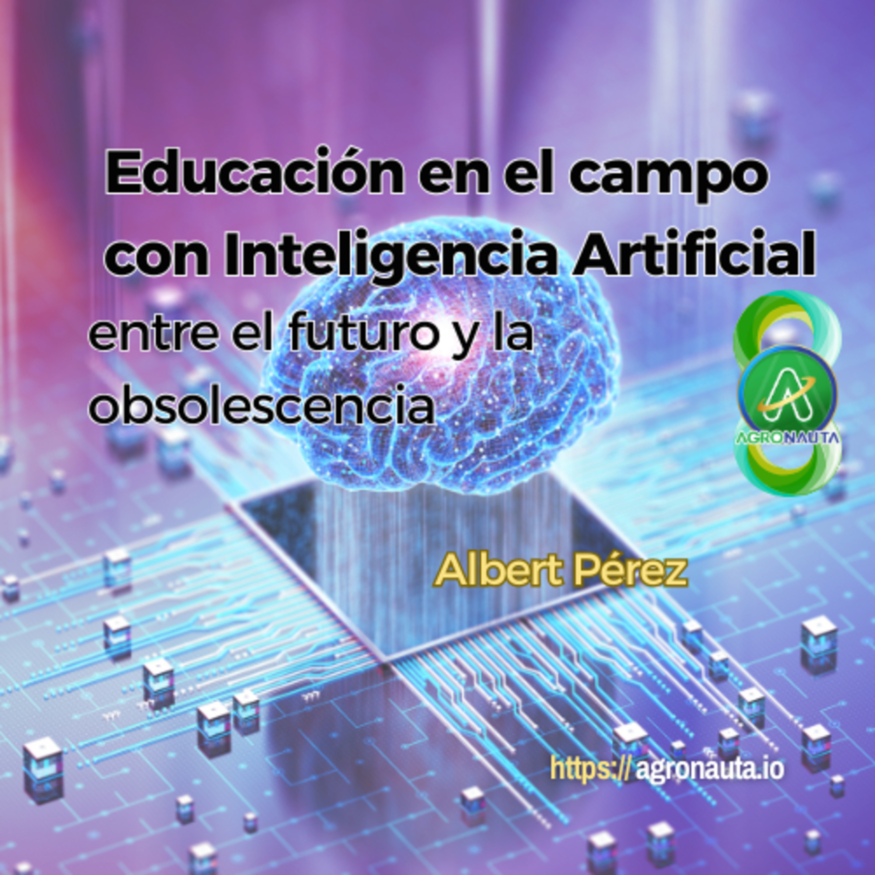 Educación en el campo con Inteligencia Artificial: entre el futuro y la obsolescencia episode artwork