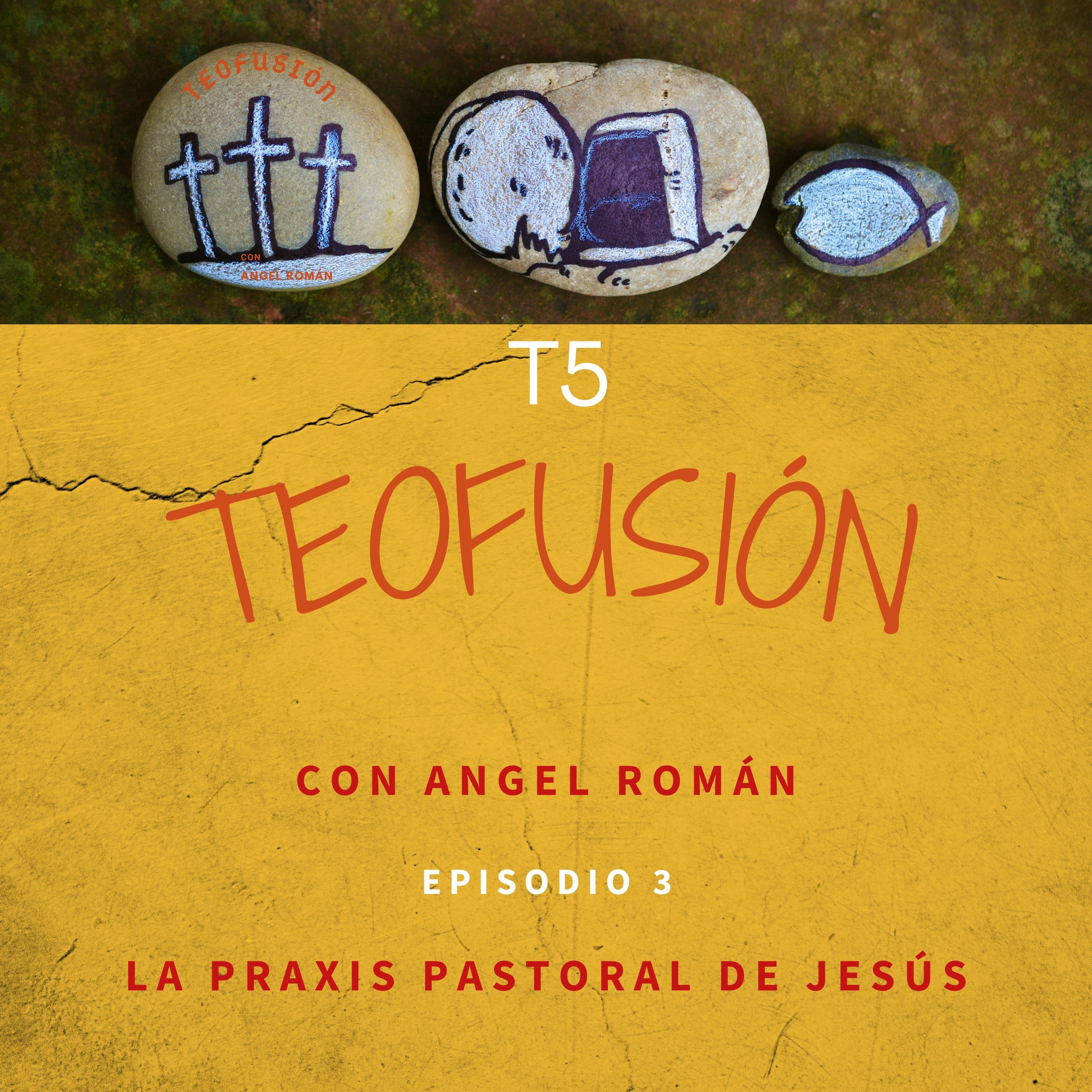 La praxis pastoral de Jesús episode artwork