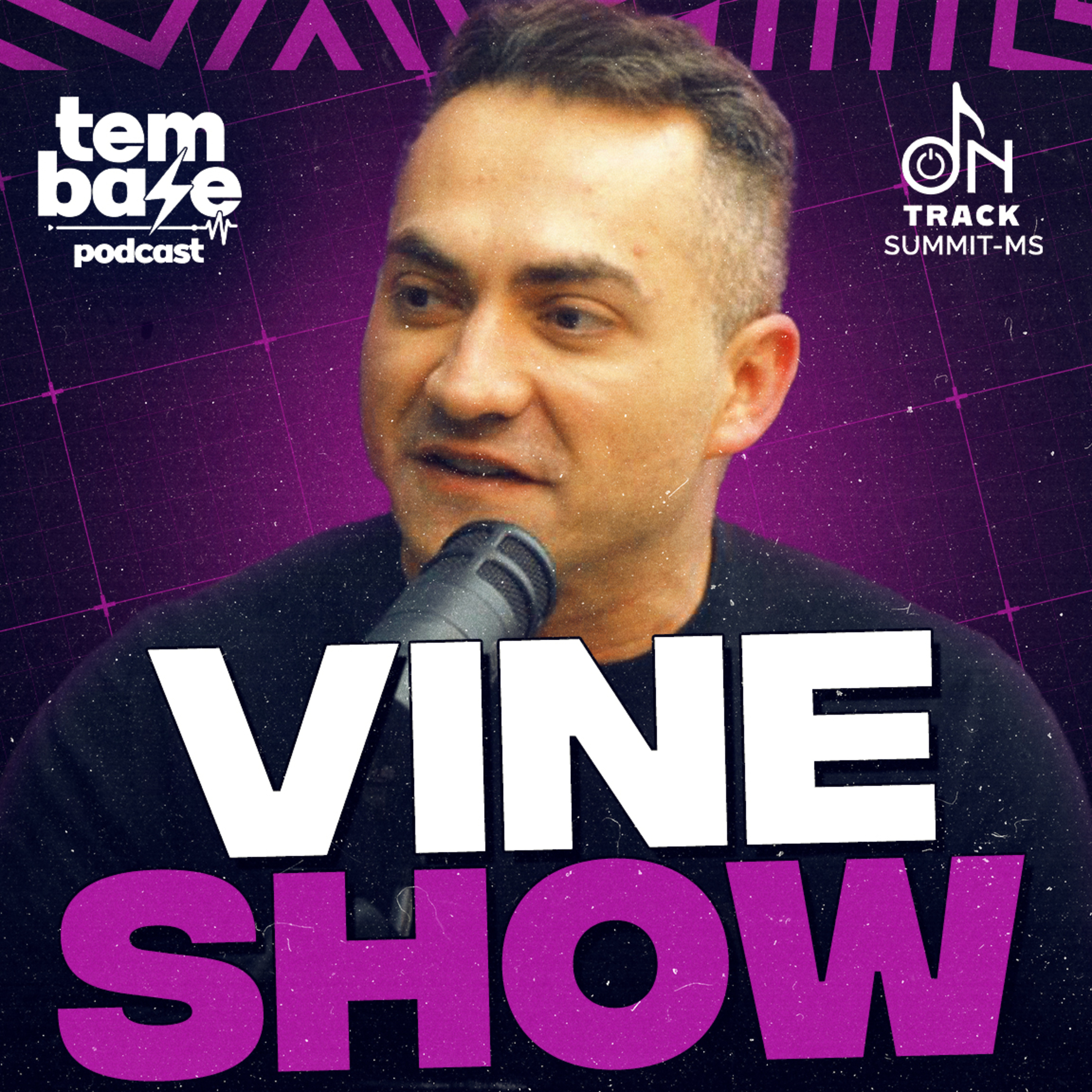 VINE SHOW - Tem Base Podcast Especial ON TRACK SUMMIT - MS