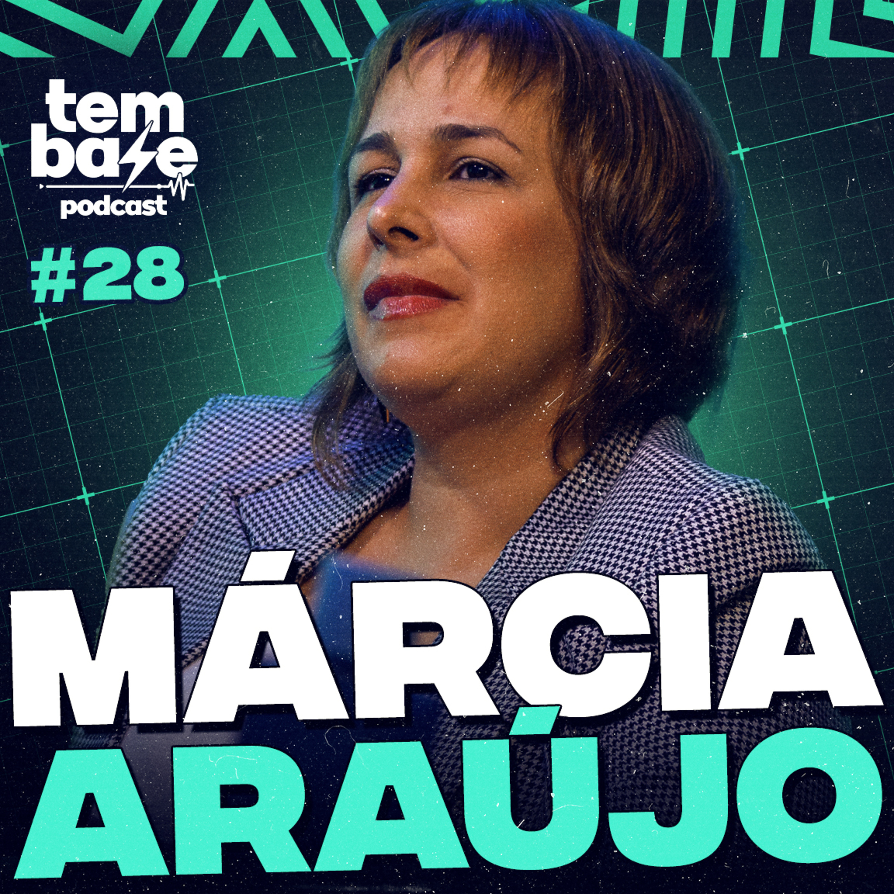 MARCIA ARAÚJO (Compositora) - Tem Base Podcast #028