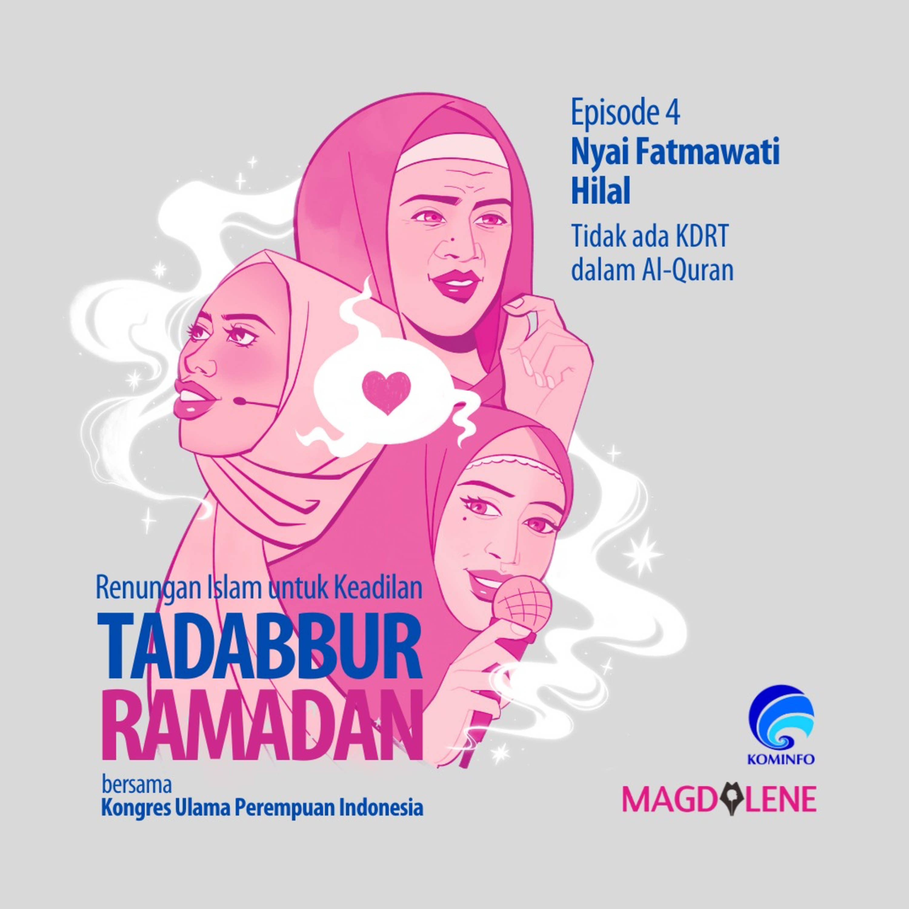 Tadabbur Ramadan Episode 4 bersama Nyai Fatmawati Hilal: Tidak Ada KDRT dalam Al-Quran