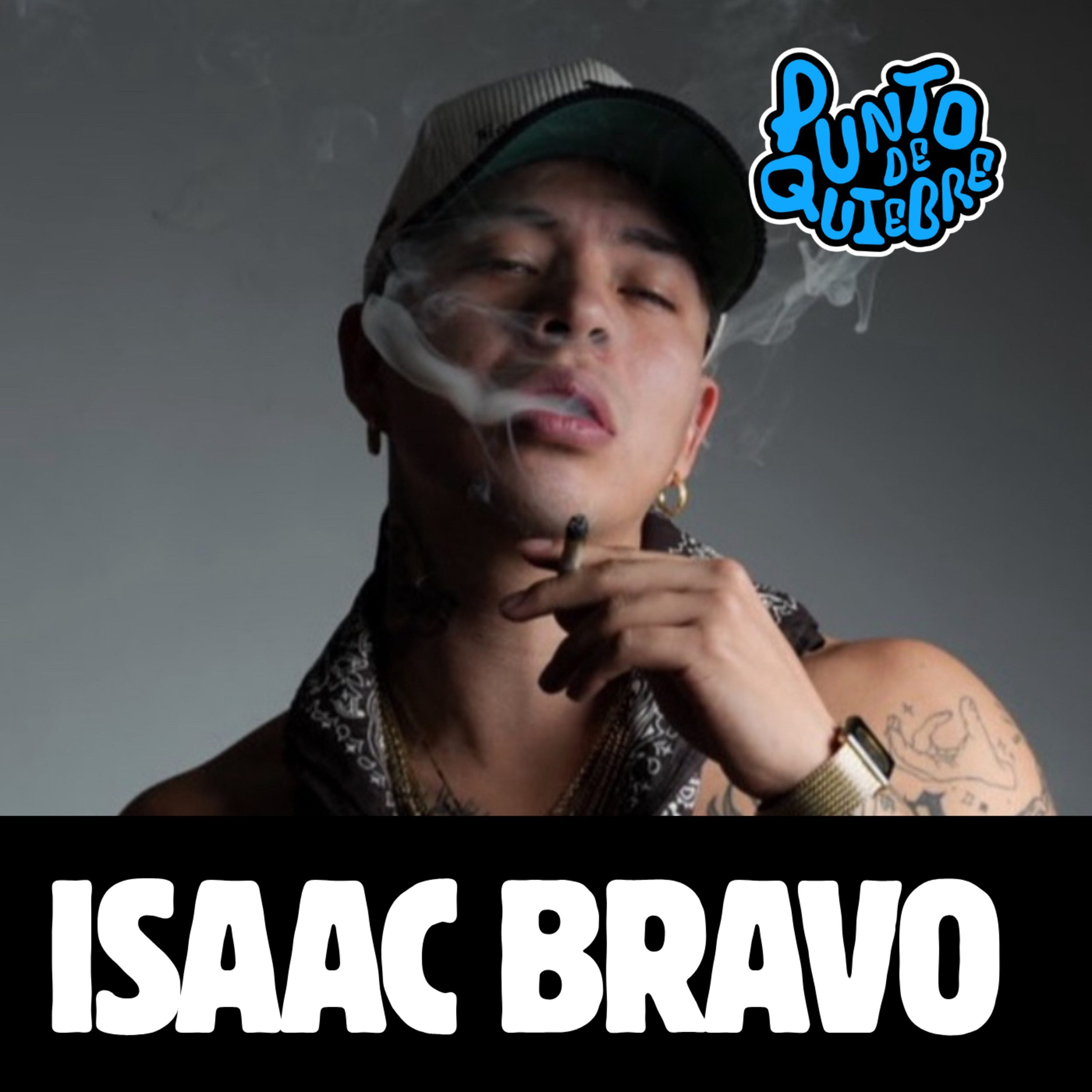 Ep. 92 “Mantener códigos” Isaac Bravo en Punto de Quiebre episode artwork