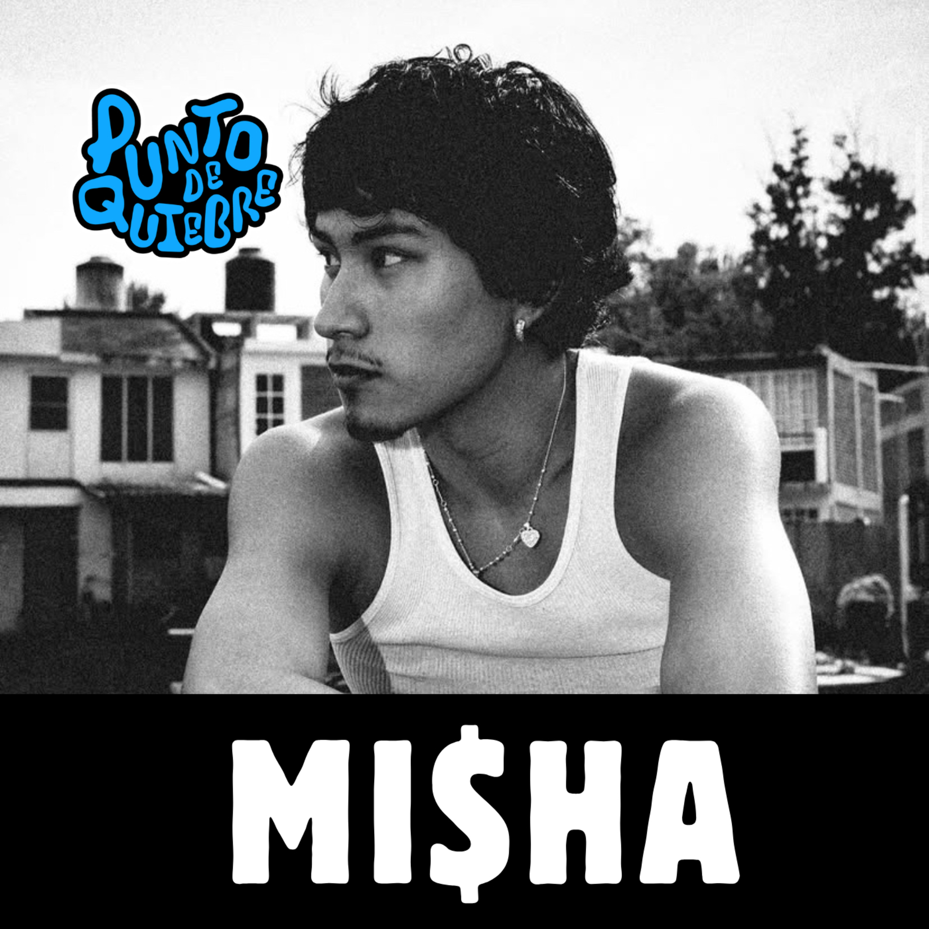Ep. 96 “Encontrar tú rumbo” Mi$ha en Punto de Quiebre episode artwork