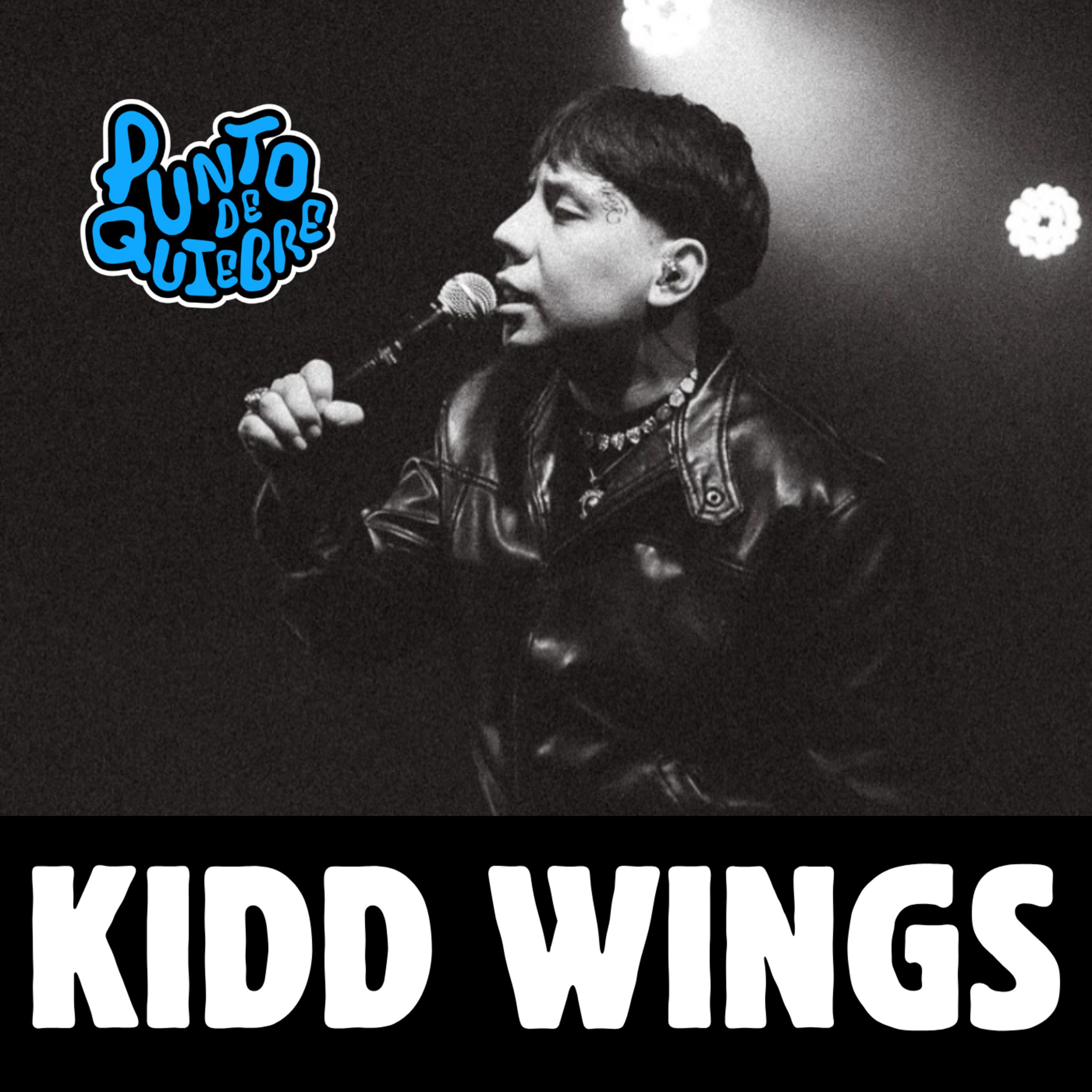 Ep. 99 “Se tú mismo” Kidd Wings en Punto de Quiebre. episode artwork