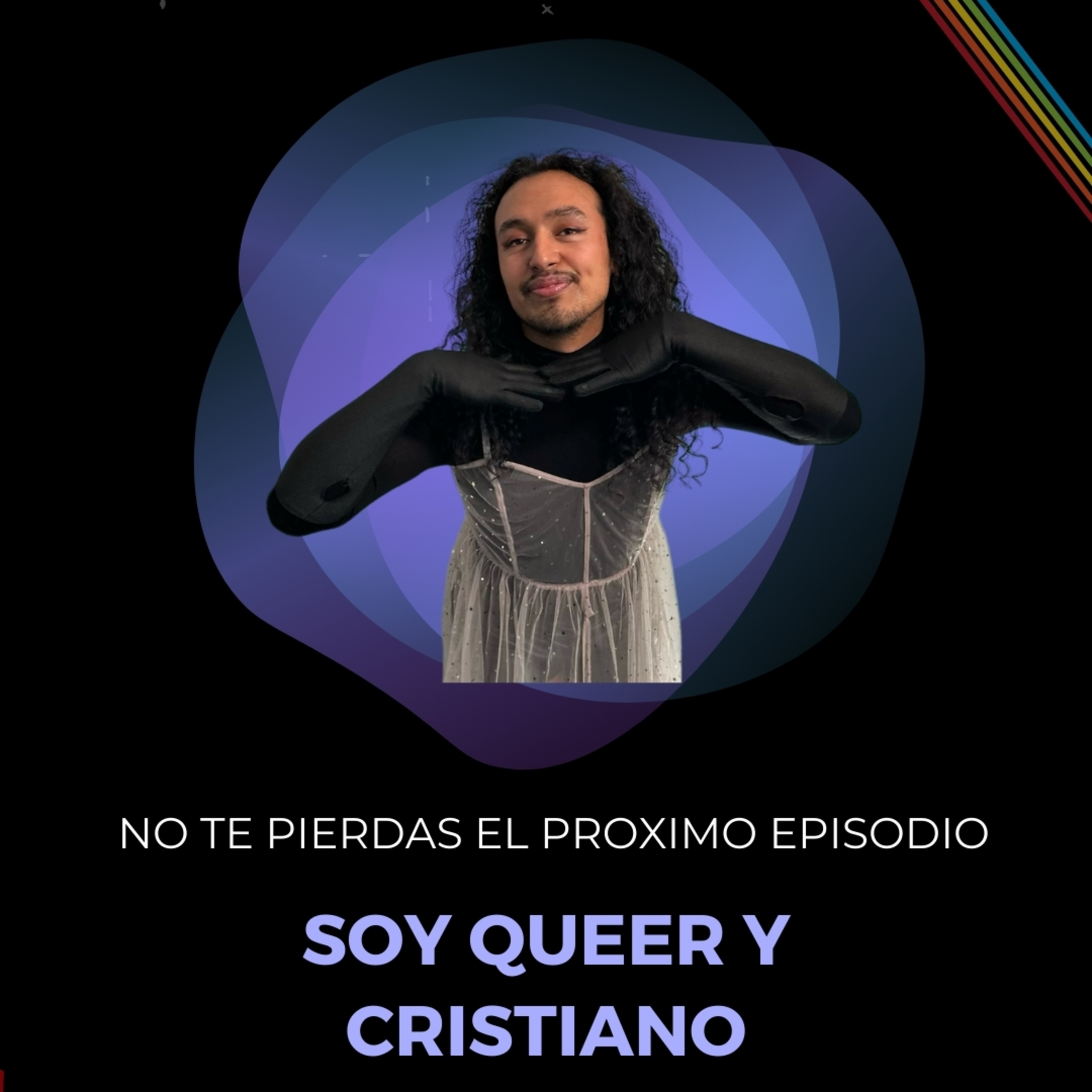 EP12 Soy Queer Y Cristiano