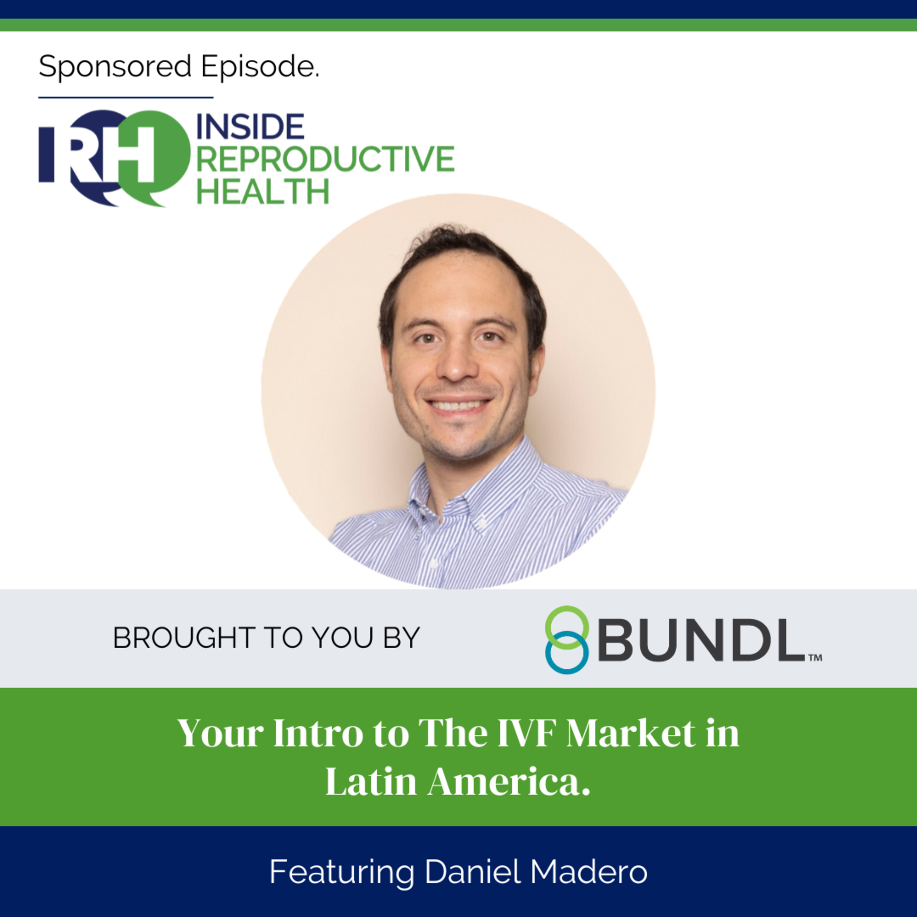 196 Your Intro to The IVF Market in Latin America with Daniel Madero episode artwork