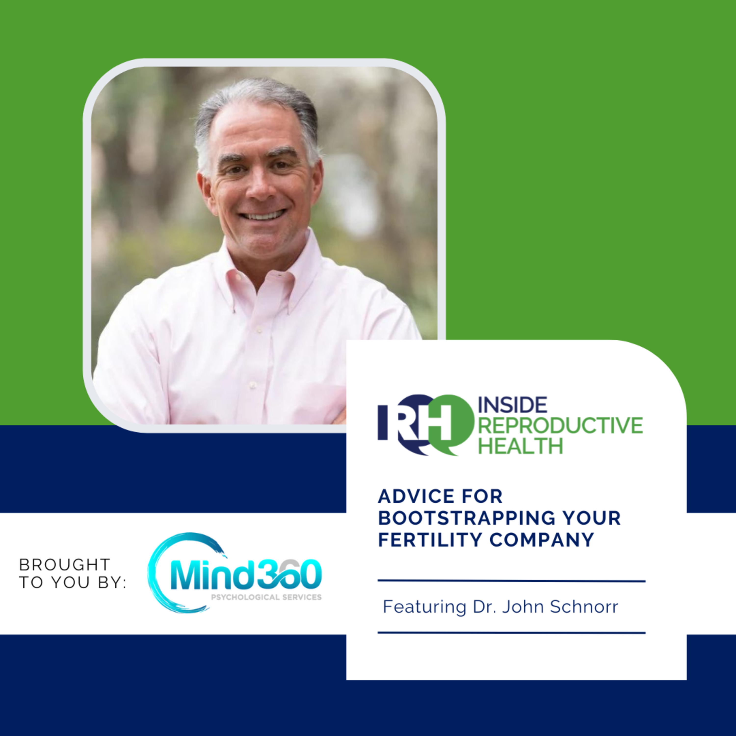 208 Dr. John Schnorr's Advice for Bootstrapping Your Fertility Company episode artwork