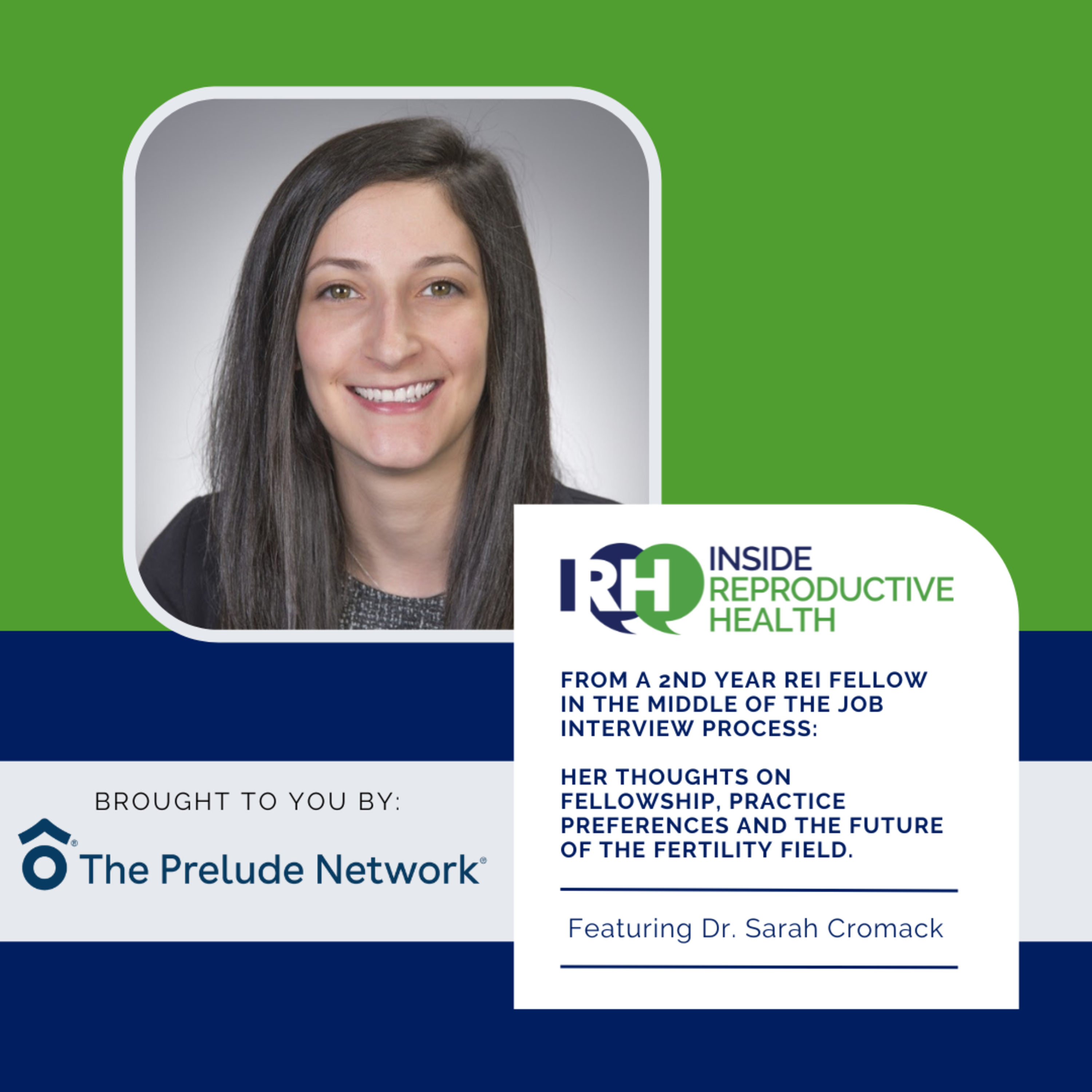 210 From a 2nd Year REI Fellow in the middle of the job interview process: Her thoughts on Fellowship, practice preferences and the future of the fertility field with Dr. Sarah Cromack episode artwork