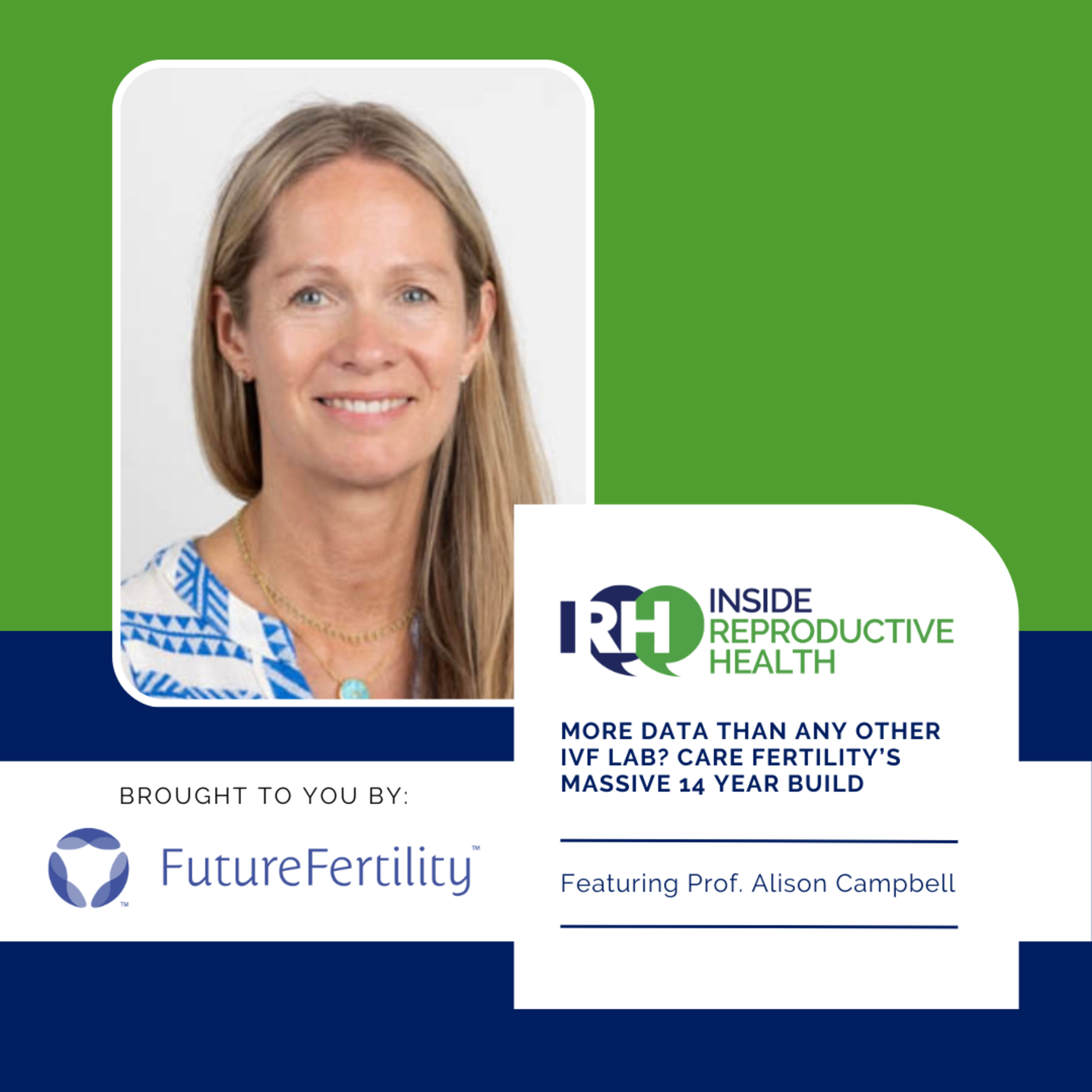 222 More Data Than Any Other IVF Lab? CARE Fertility’s Massive 14 Year Build with Prof. Alison Campbell  episode artwork