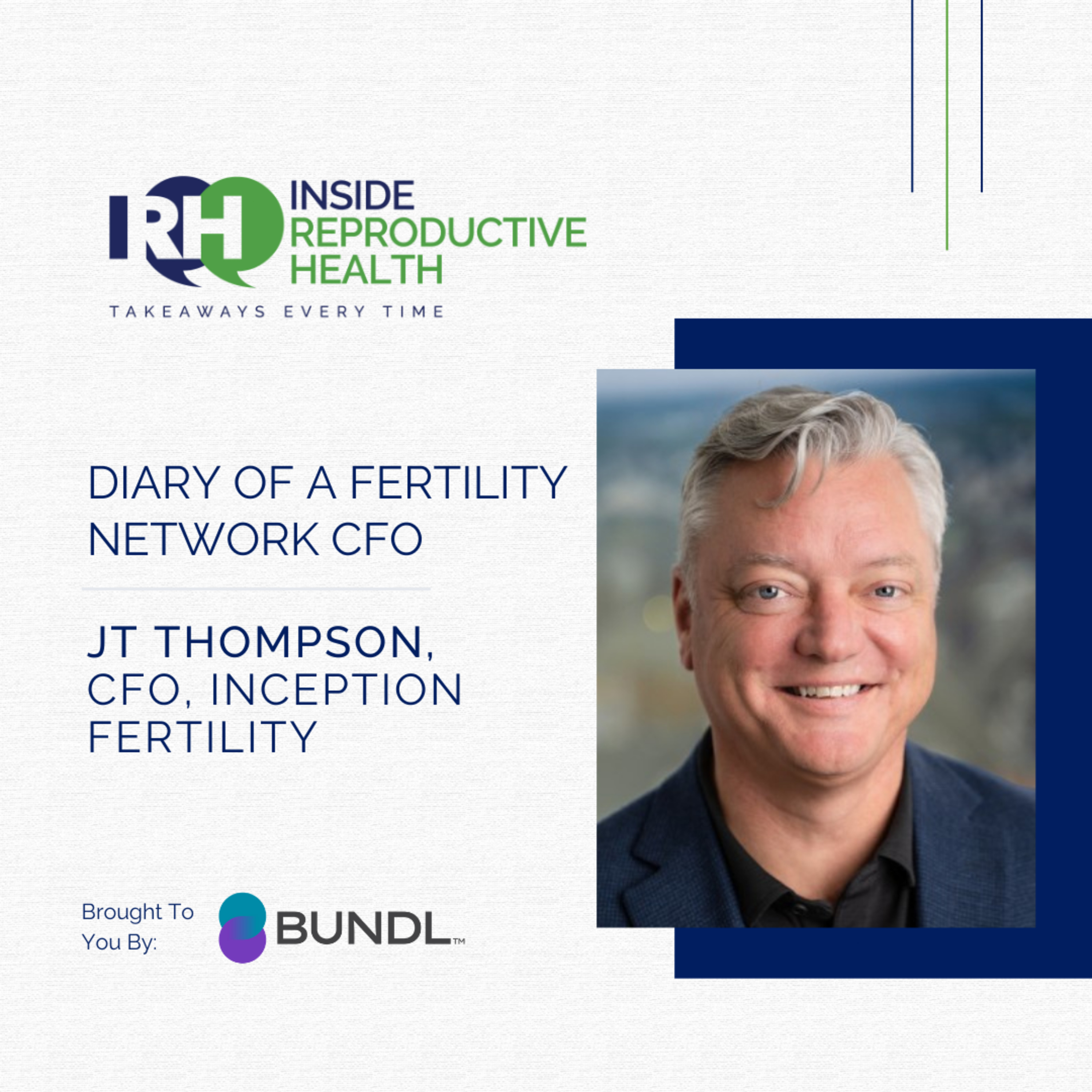 236 Diary of a Fertility Network CFO featuring JT Thompson, CFO of Inception Fertility episode artwork