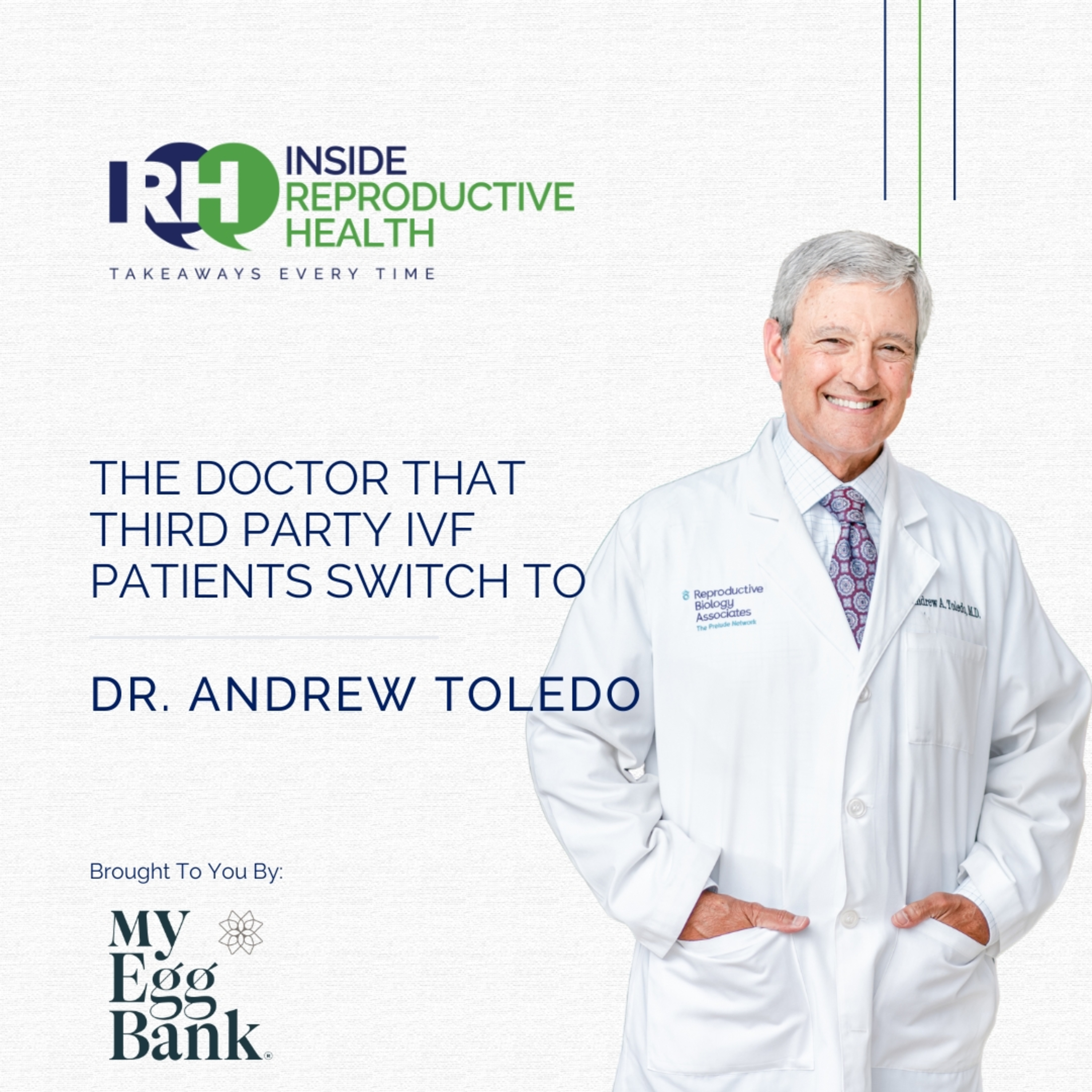 238 The Doctor That Third Party IVF Patients Switch To. Dr. Andrew Toledo episode artwork