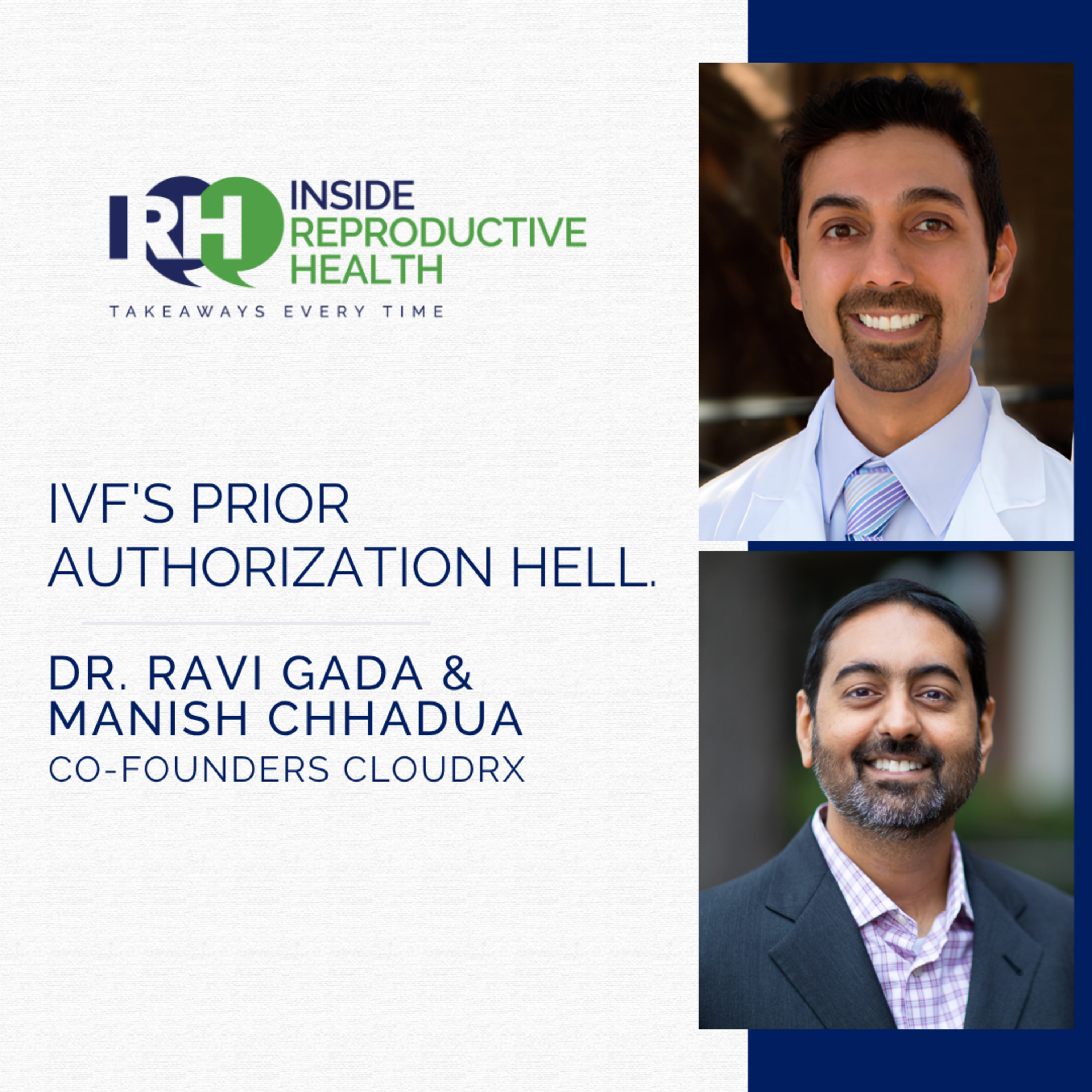 259 IVF's Prior Authorization Hell. Dr. Ravi Gada & Manish Chhadua episode artwork