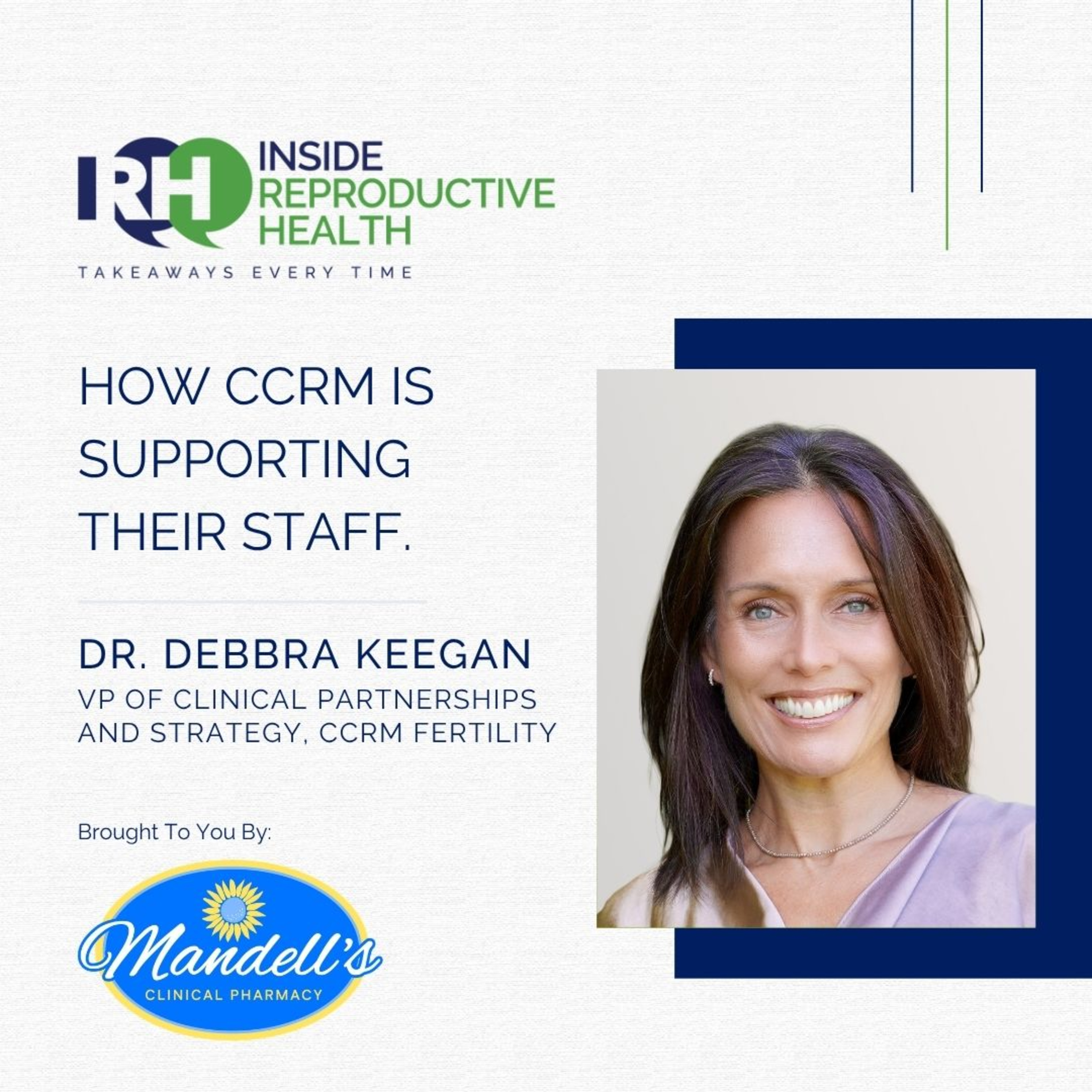 295 How CCRM Is Supporting Their Staff. Dr. Debbra Keegan episode artwork