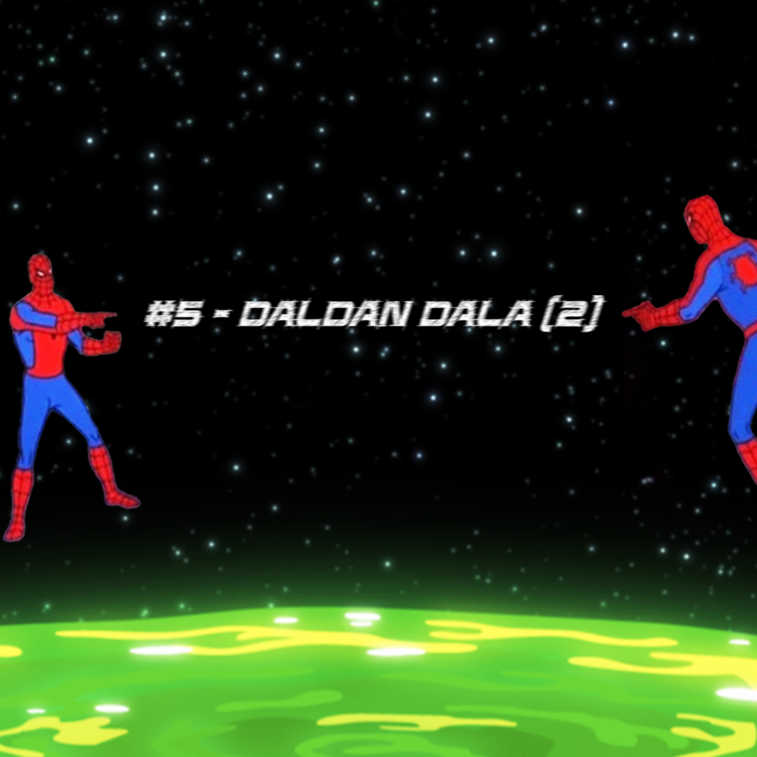 #5 - Daldan Dala (2) episode artwork
