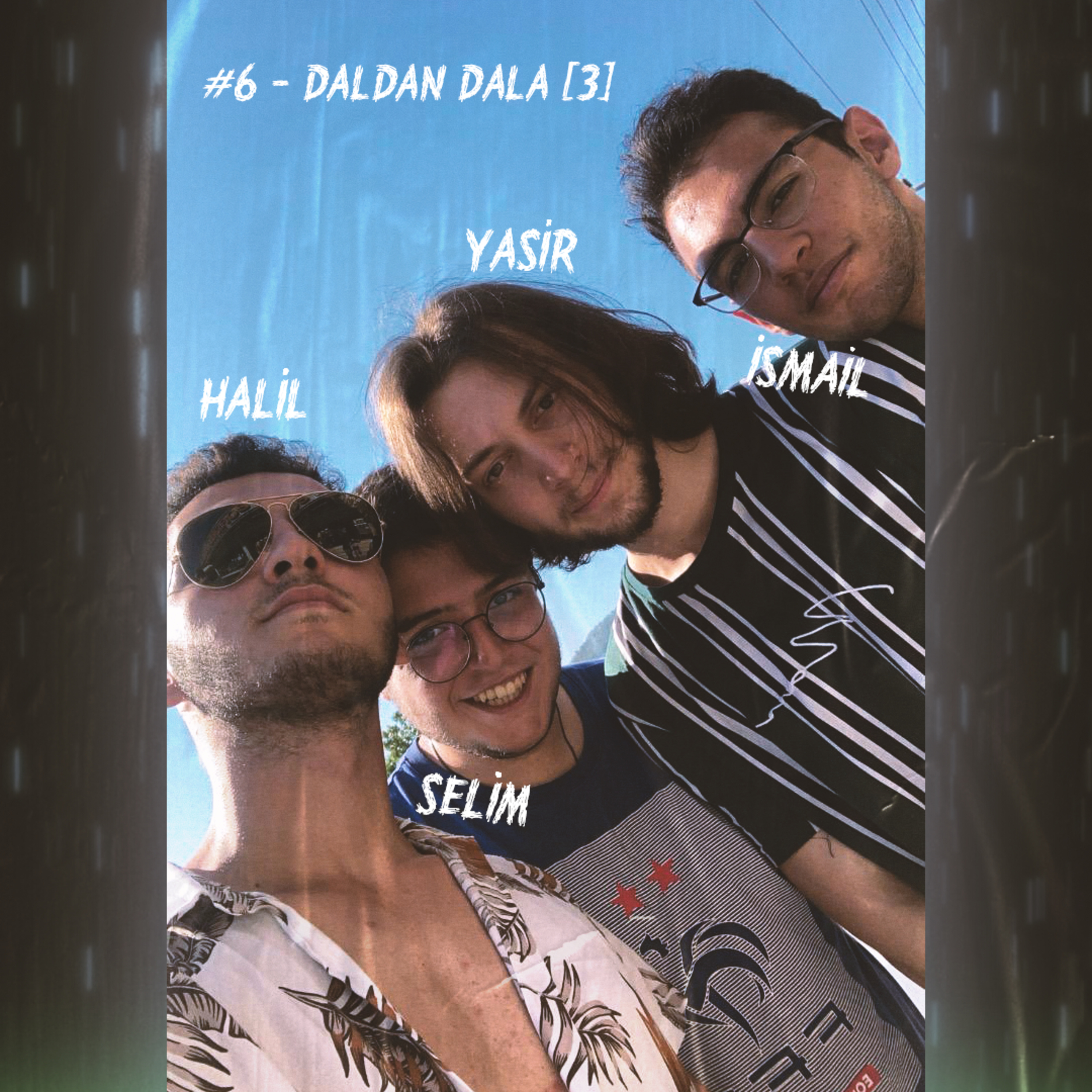 #6 - Daldan Dala (3) - Fantastik Dörtlü episode artwork
