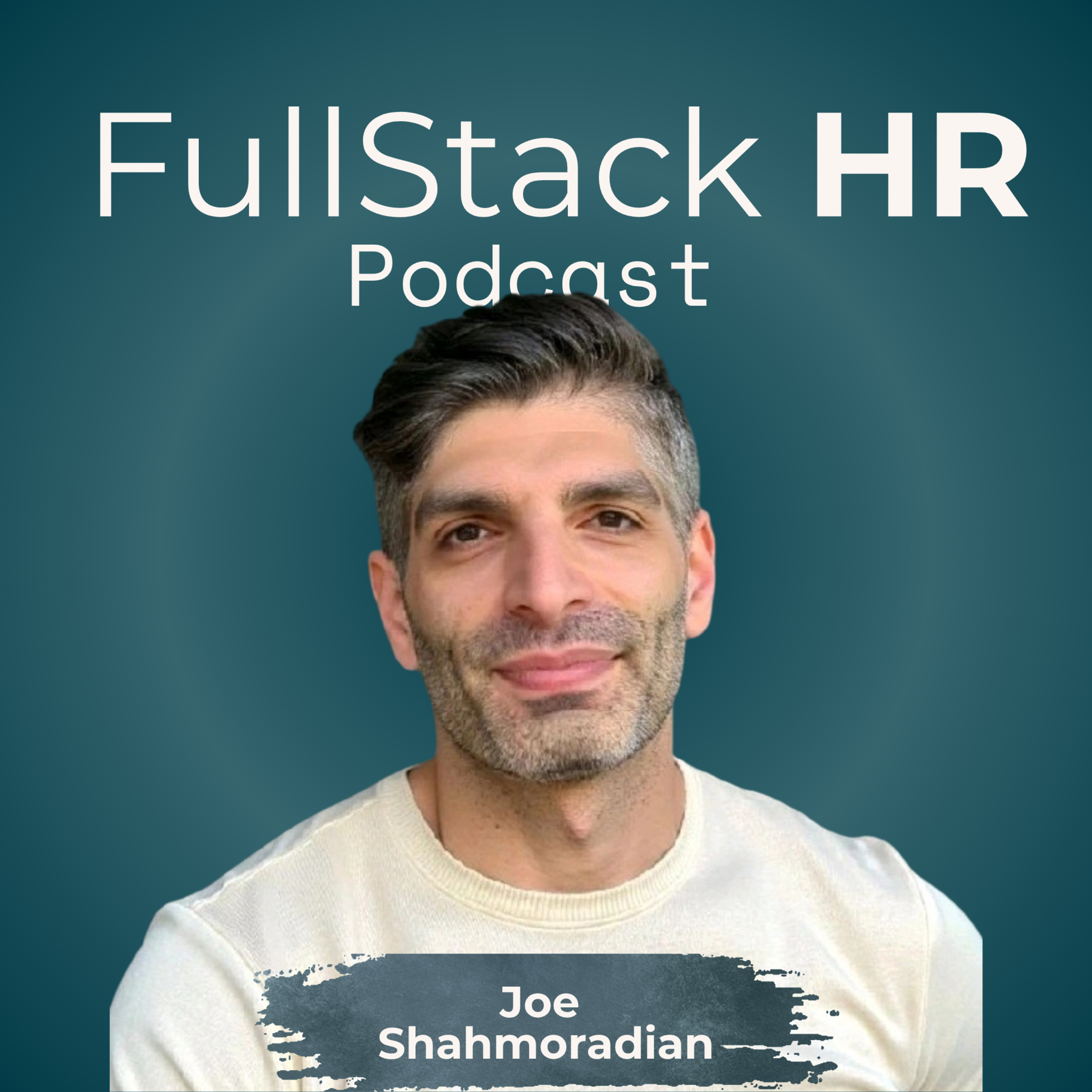 AI Transformation in HR: Redesigning Work Without Losing Human Judgement with Joe Shahmoradian Episode cover