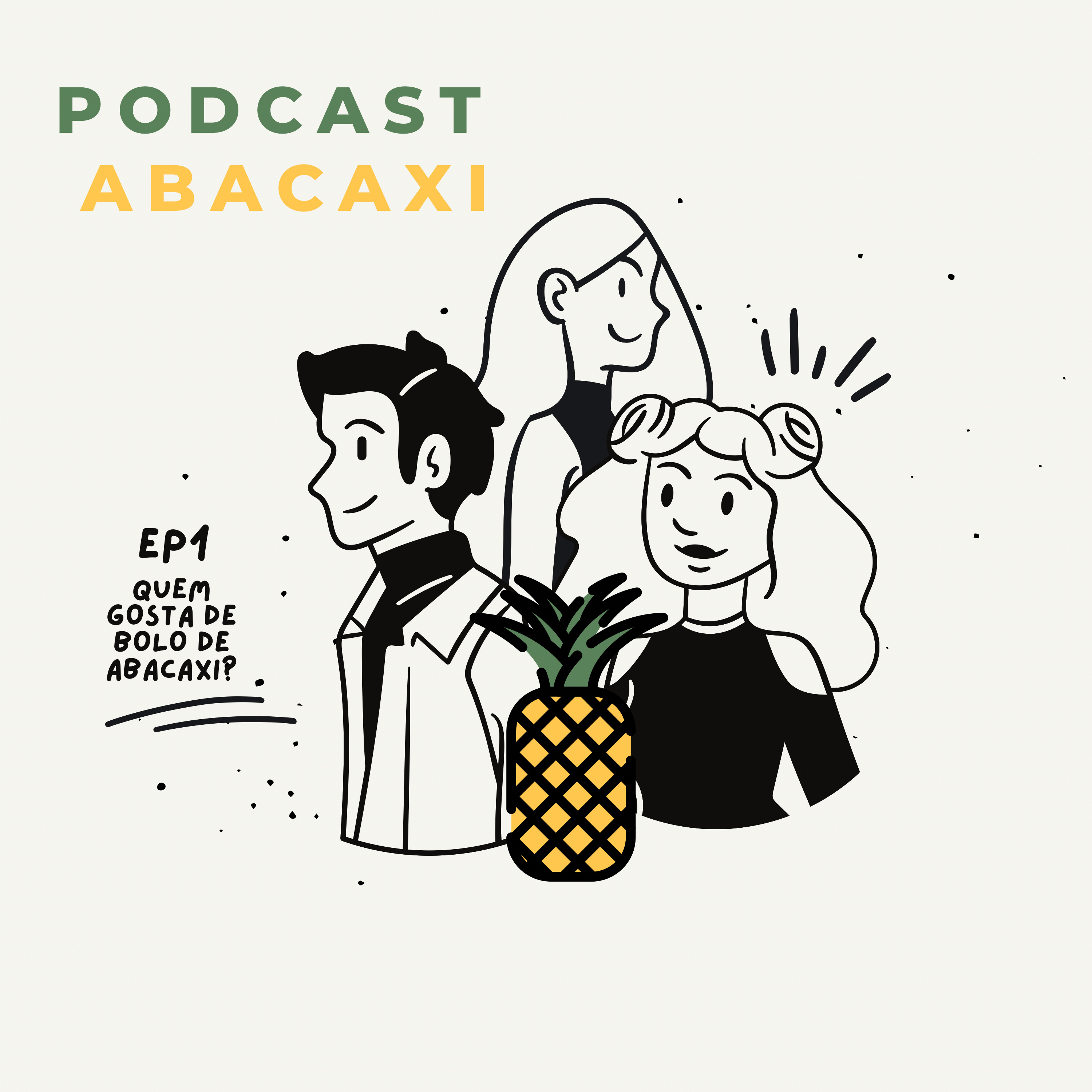 EP1: quem gosta de bolo de abacaxi? episode artwork
