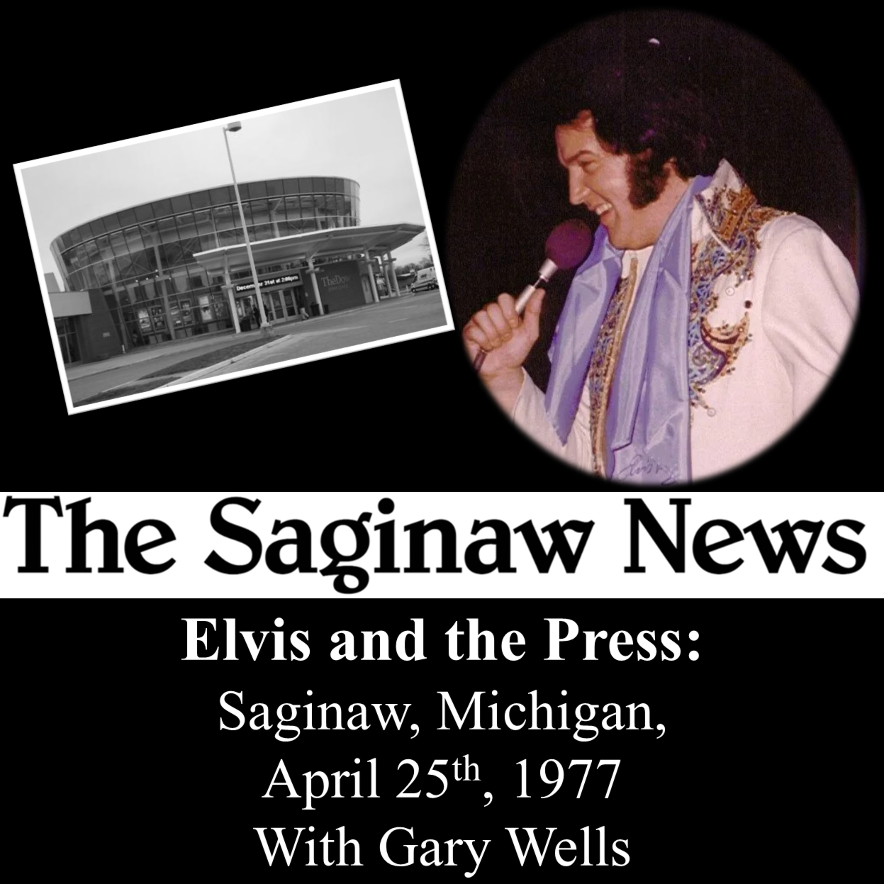 Preview Short: Elvis and the Press: Saginaw, Michigan, April 25th, 1977 - Optimism & Reality Check episode artwork