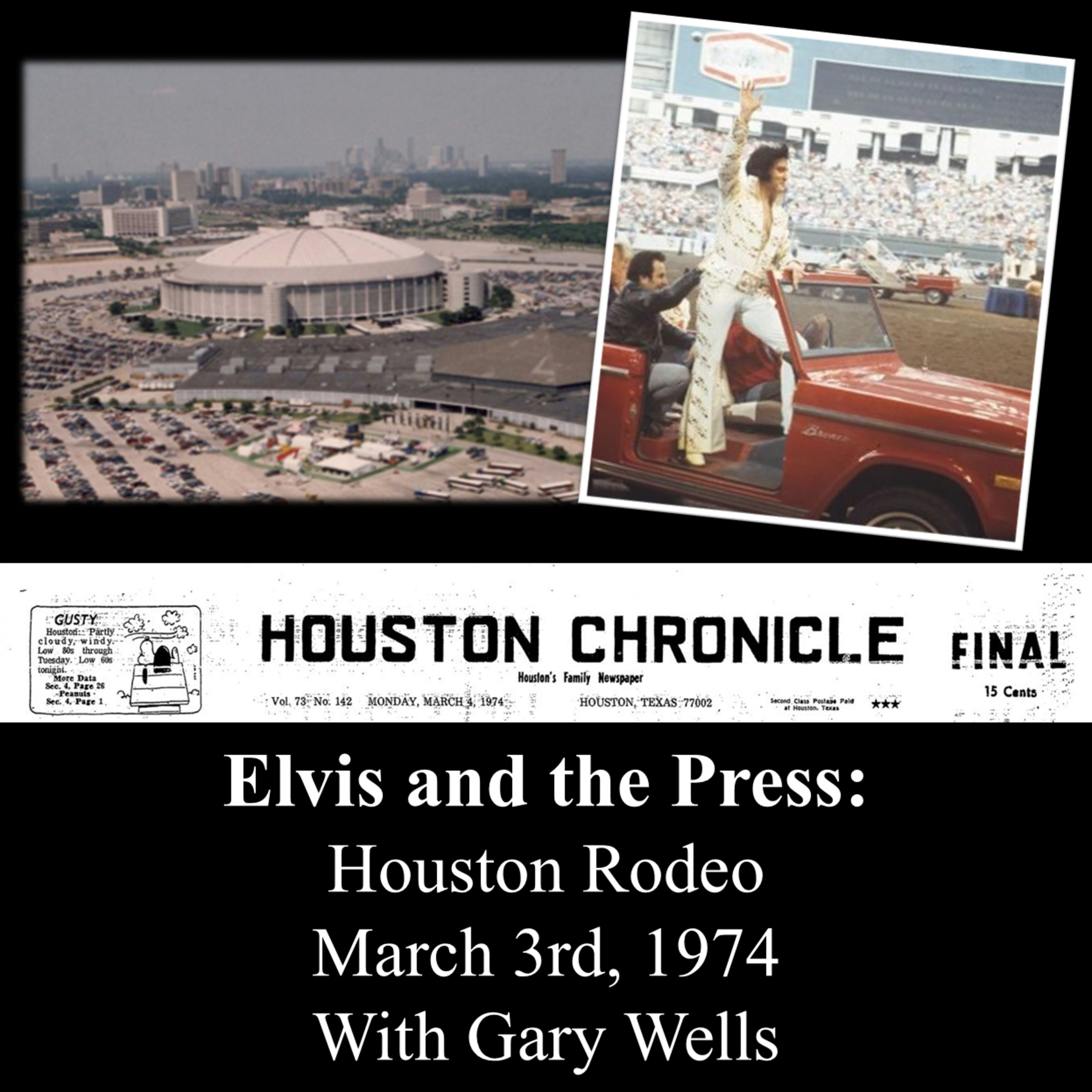 Elvis and the Press: Houston Rodeo, March 3rd, 1974 episode artwork