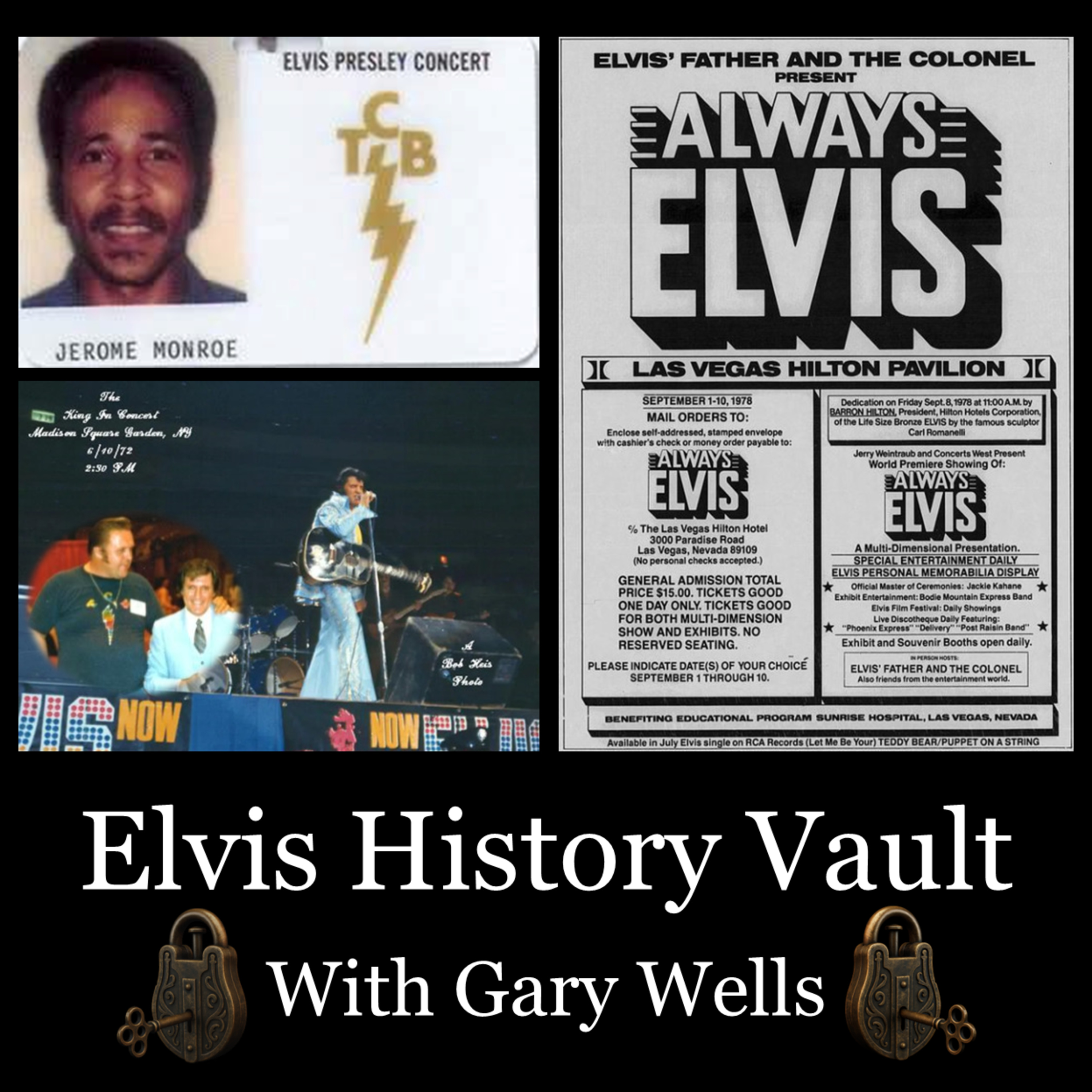Elvis History Vault 1: Tour Photographer Bob Heis | Vegas ’78 | Jerome ‘Stump’ Monroe |Kye Fleming & Ronnie Milsap episode artwork