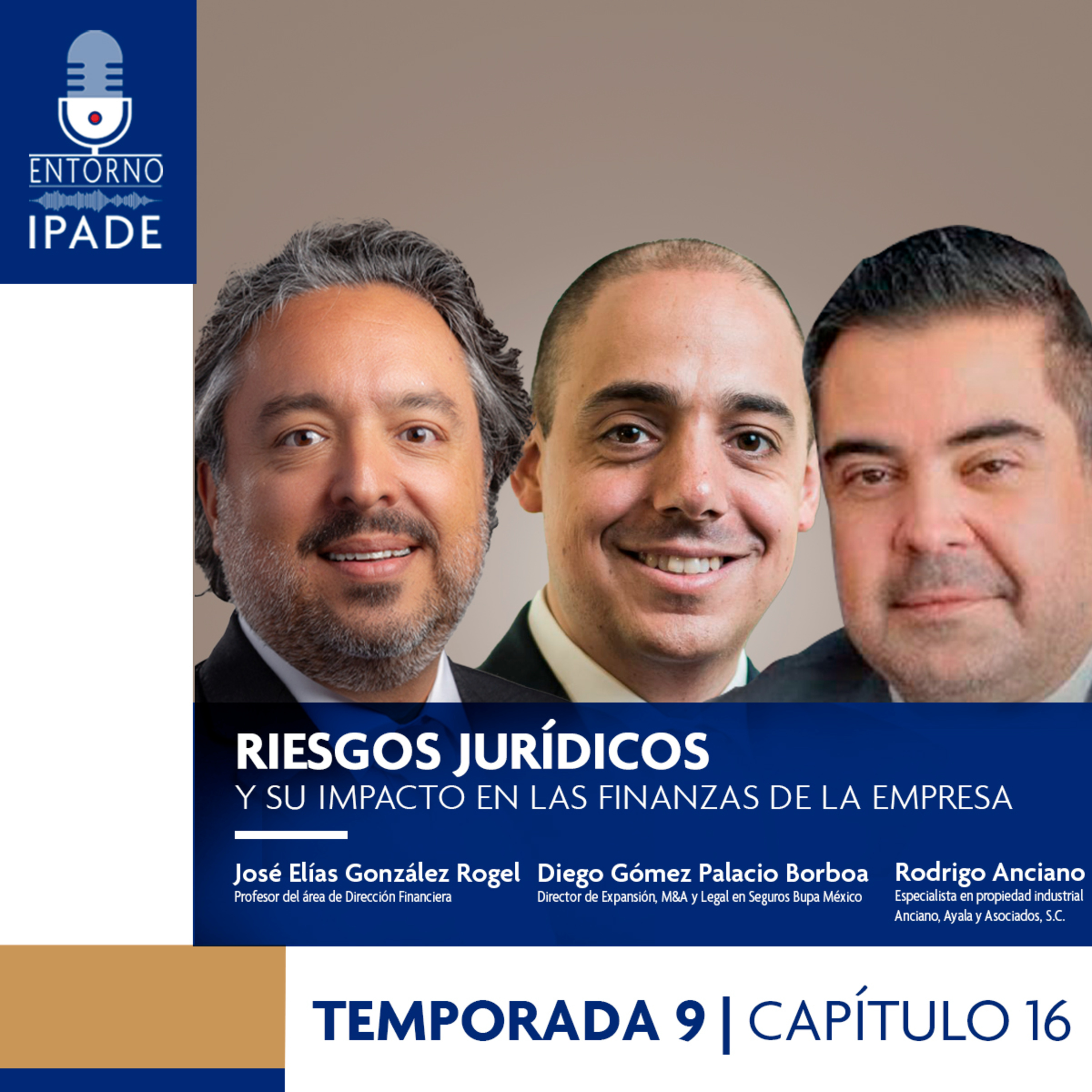 Temporada 9 | Diálogos entre expertos | Riesgos Jurídicos y su impacto en las finanzas de la empresa