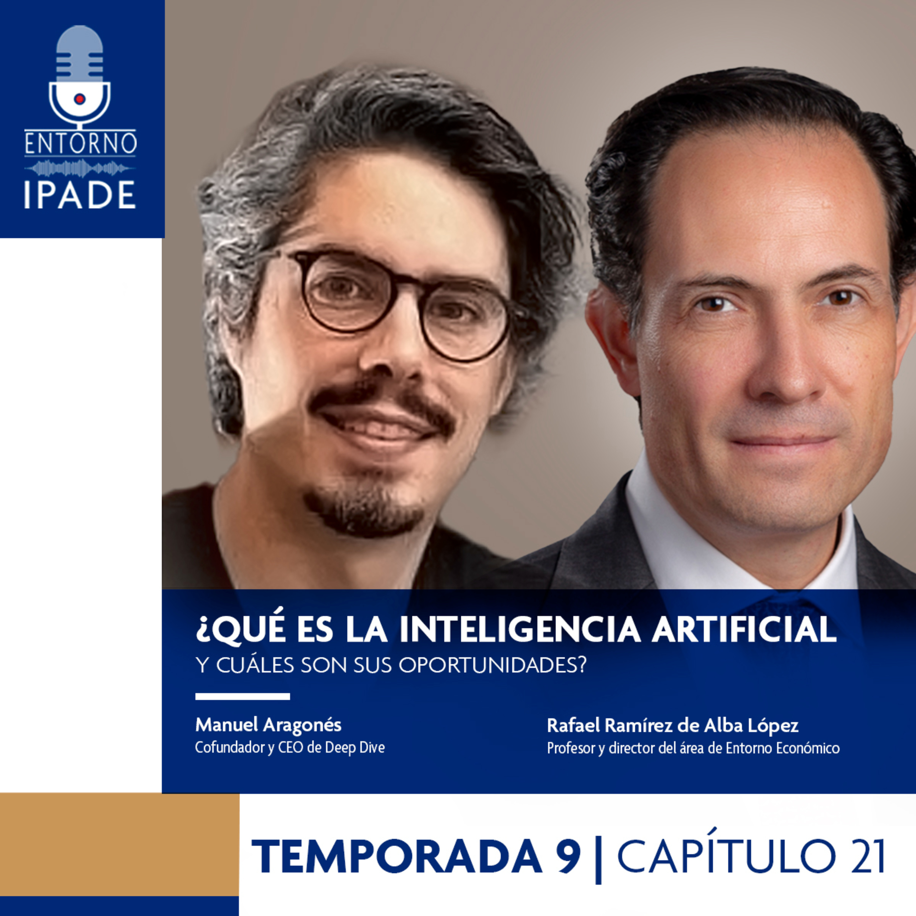 Temporada 9 | Diálogos entre expertos | ¿Qué es la inteligencia artificial y cuáles son sus oportunidades?