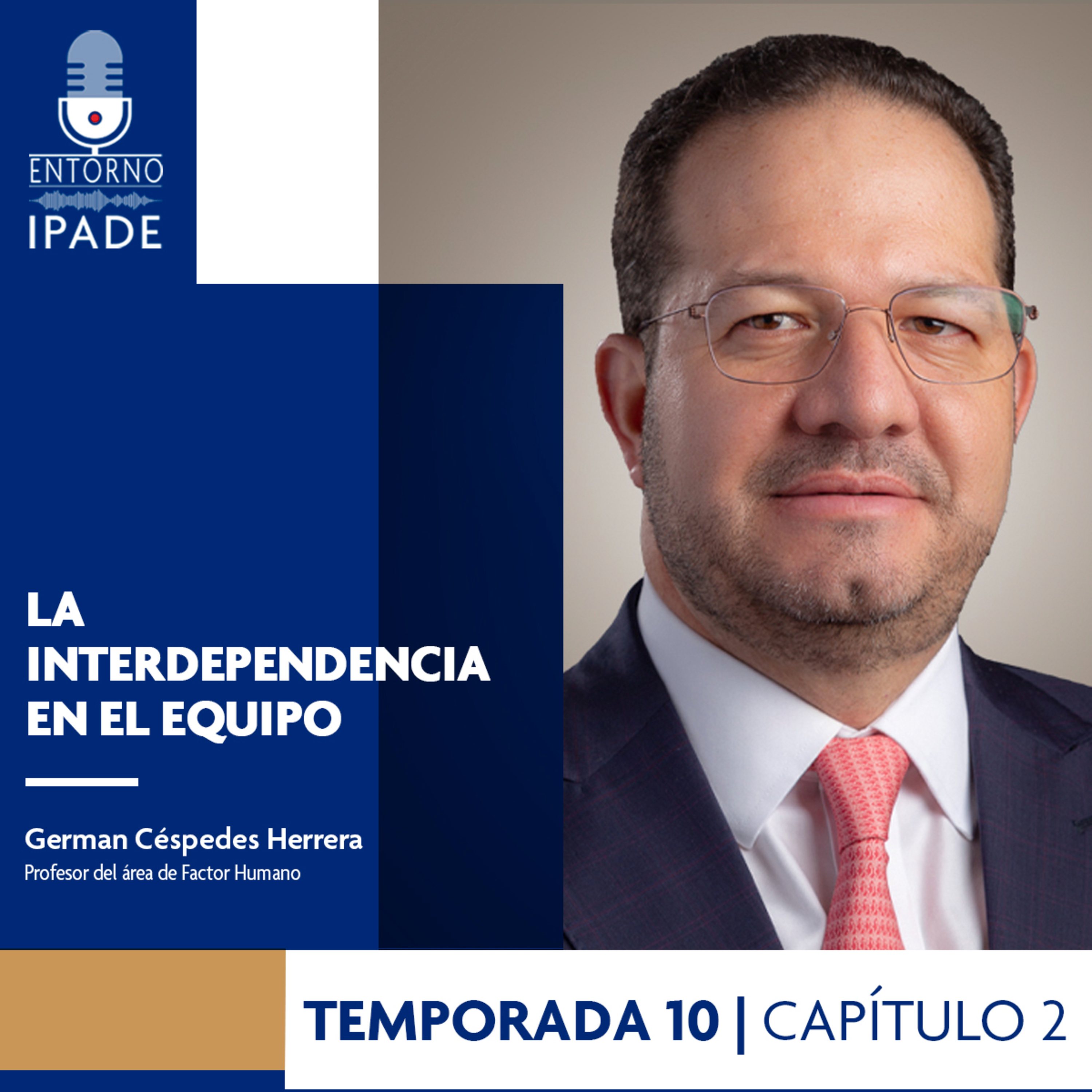 Temporada 10 | Negocios en Movimiento | La interdependencia en el equipo