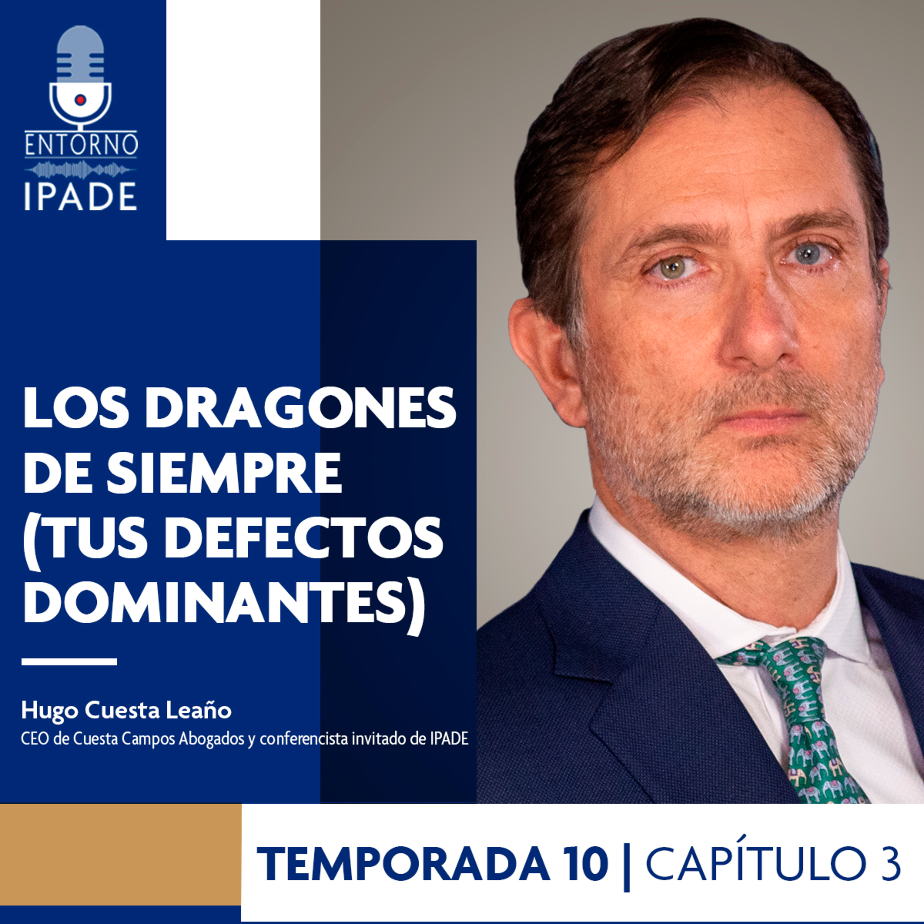 Temporada 10 | Negocios en movimiento | Los dragones de siempre (Tus defectos dominantes)