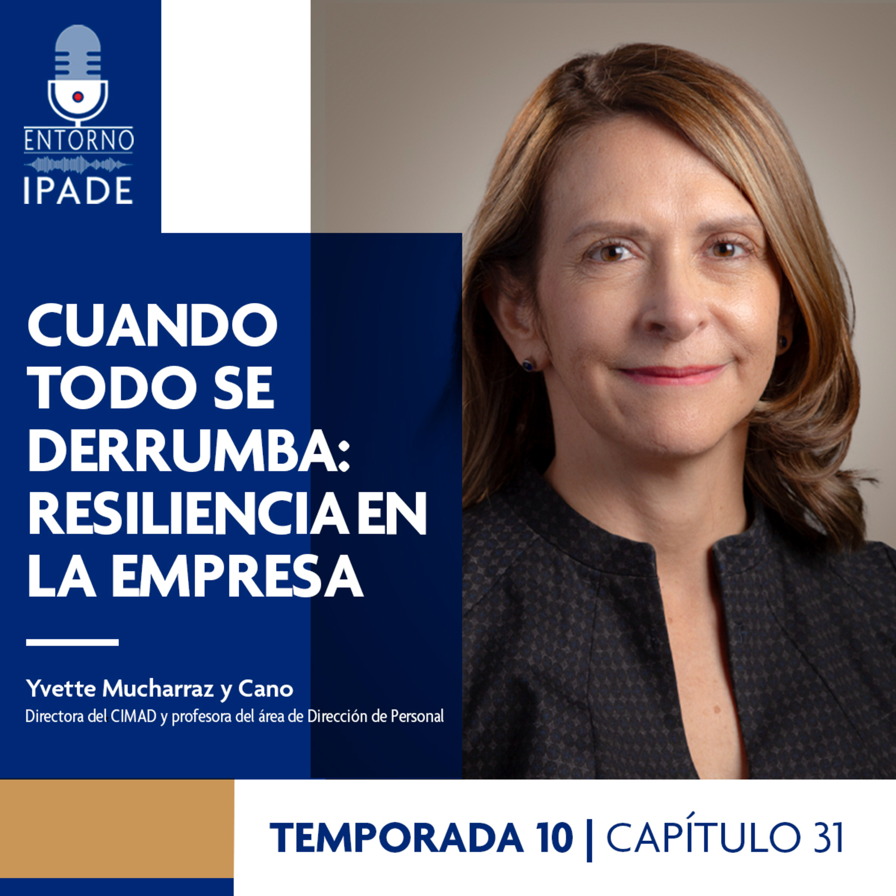 Temporada 10 | Negocios en Movimiento | Cuando todo se derrumba: resiliencia en la empresa