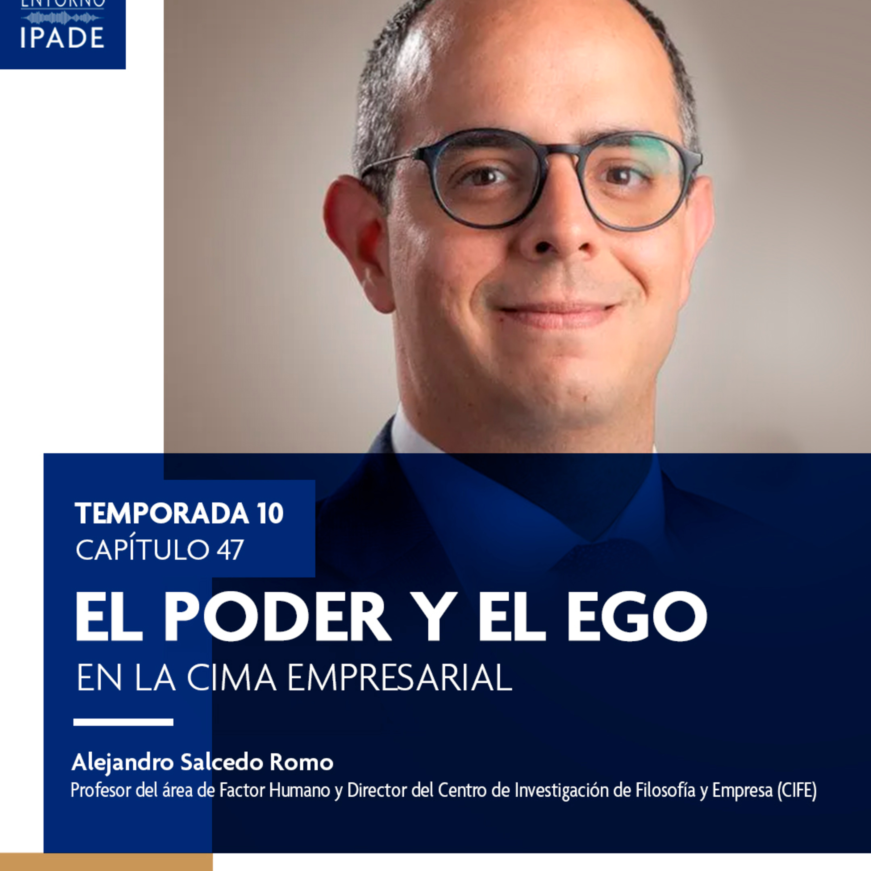 Temporada 10 | El poder y el ego en la cima empresarial