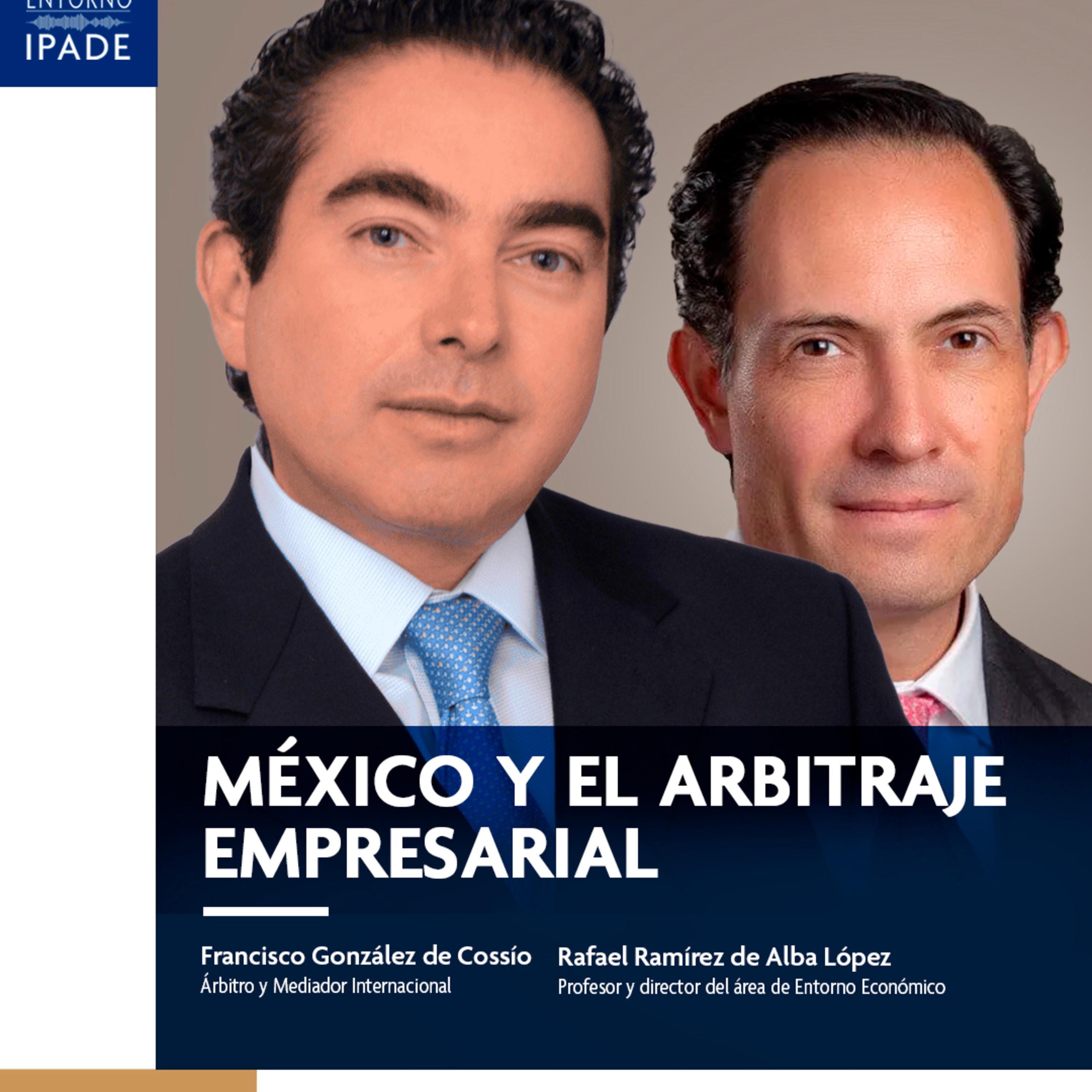 Temporada 10 | México y el arbitraje empresarial