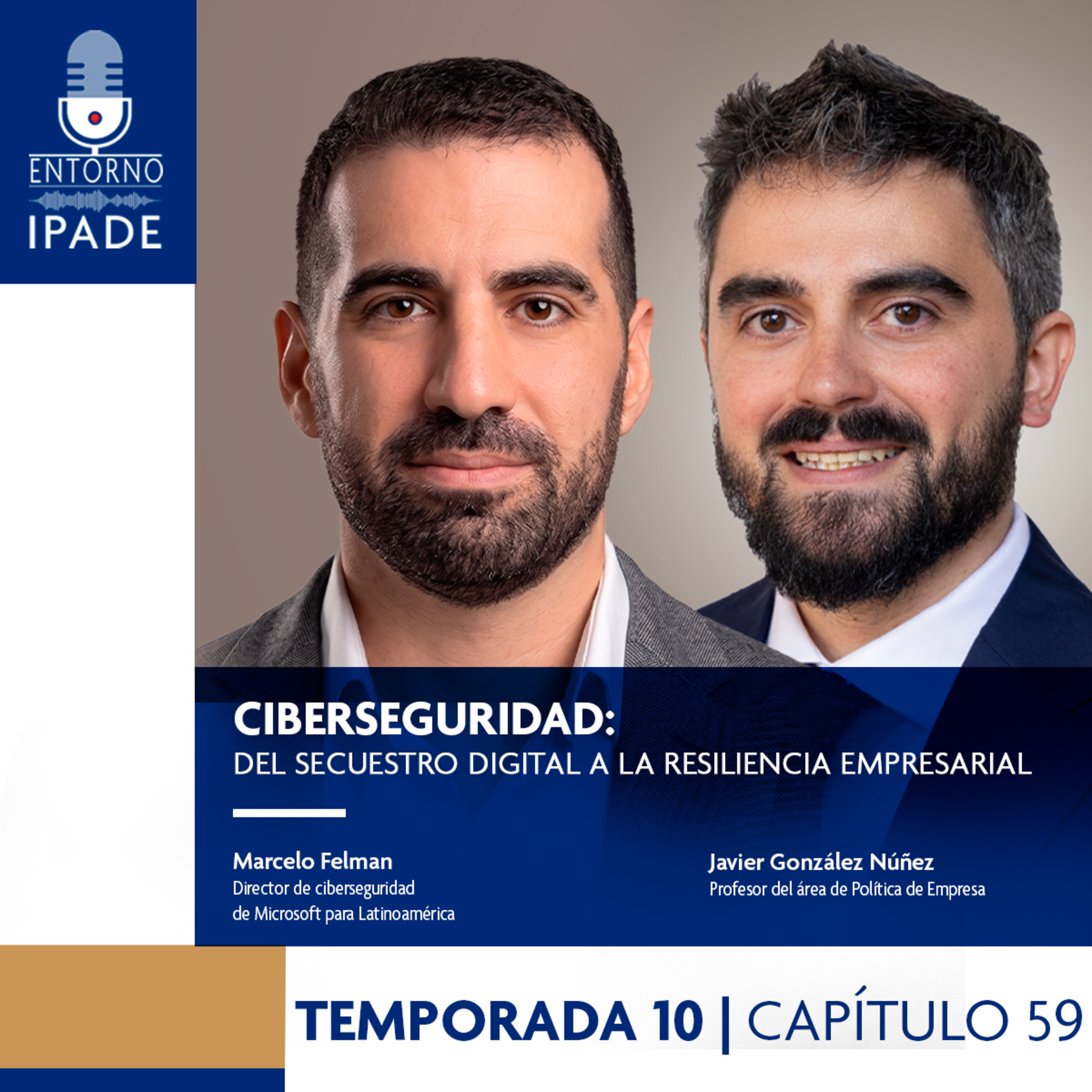 Temmporada 10 | Ciberseguridad: del secuestro digital a la resiliencia empresarial