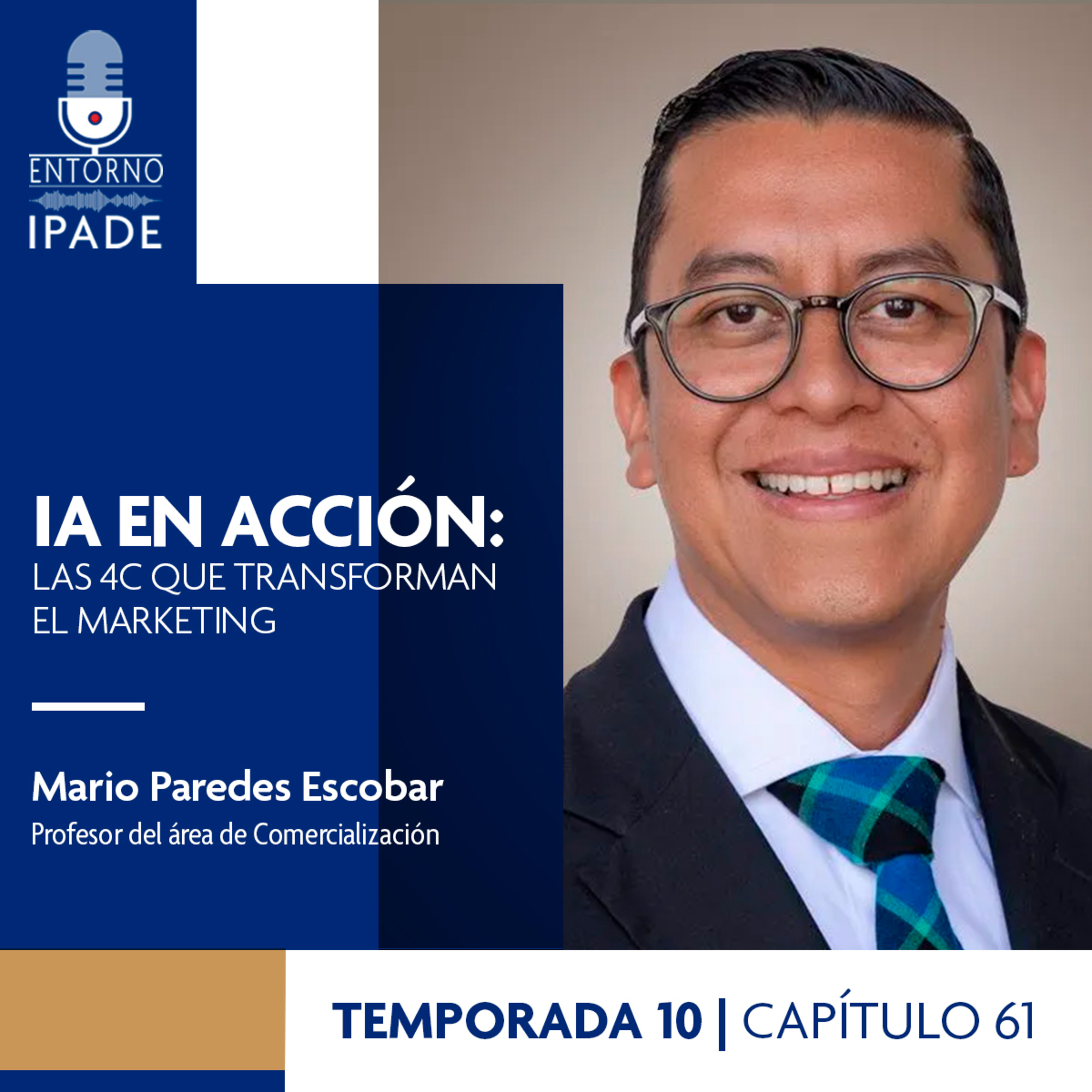 Temporada 10 | IA en acción: las 4C que transforman el marketing