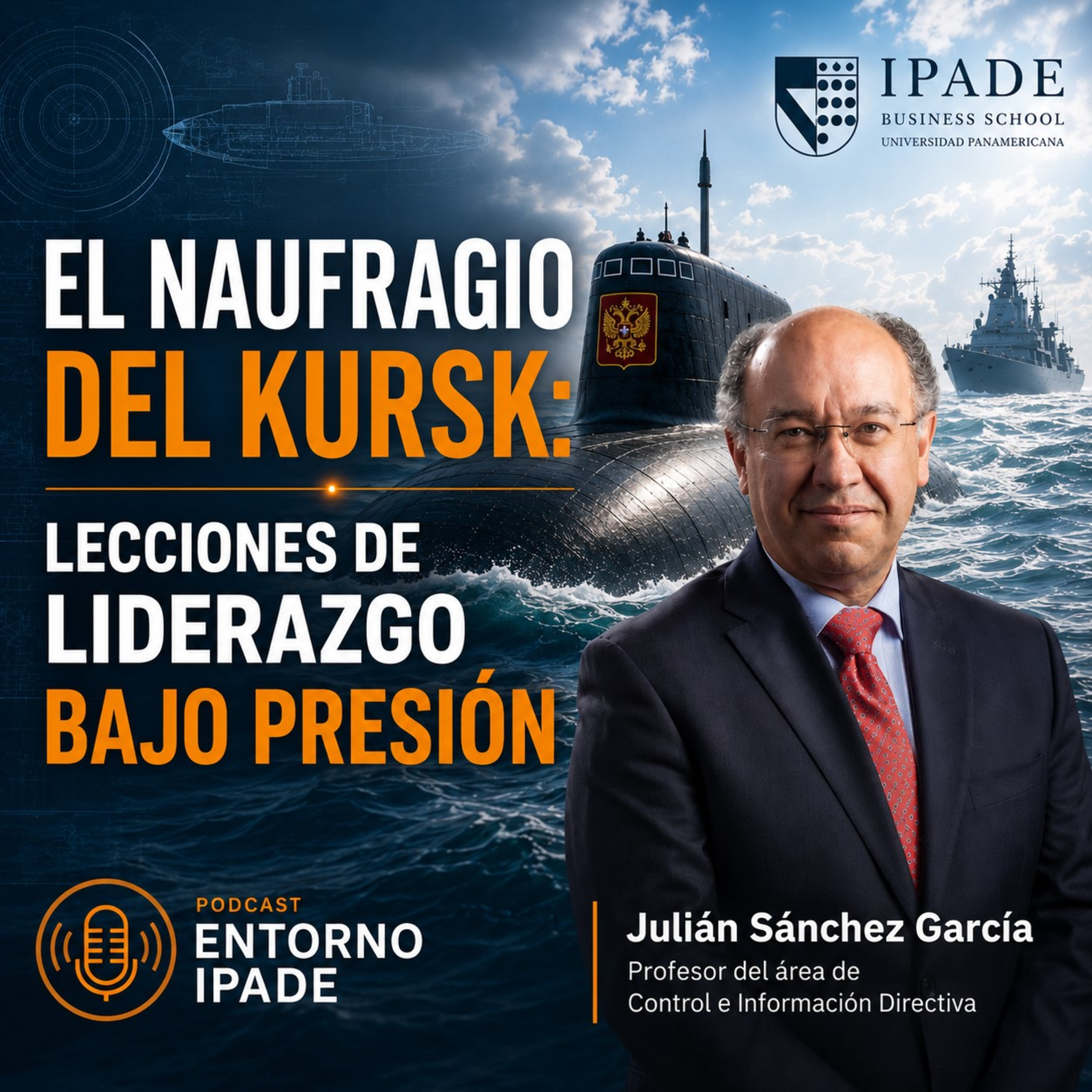 El naufragio del Kursk: lecciones de liderazgo bajo presión