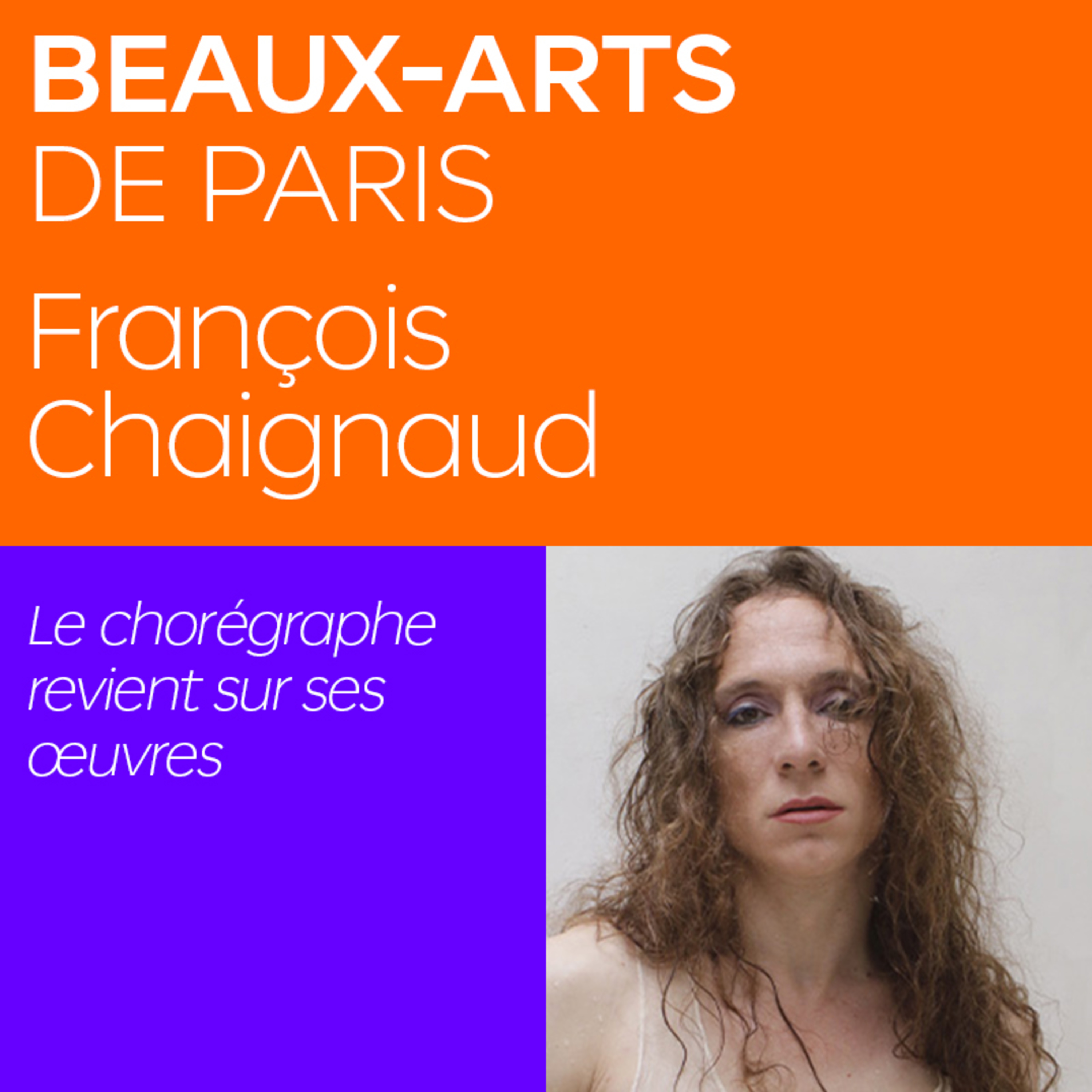 Penser le Présent avec François Chaignaud