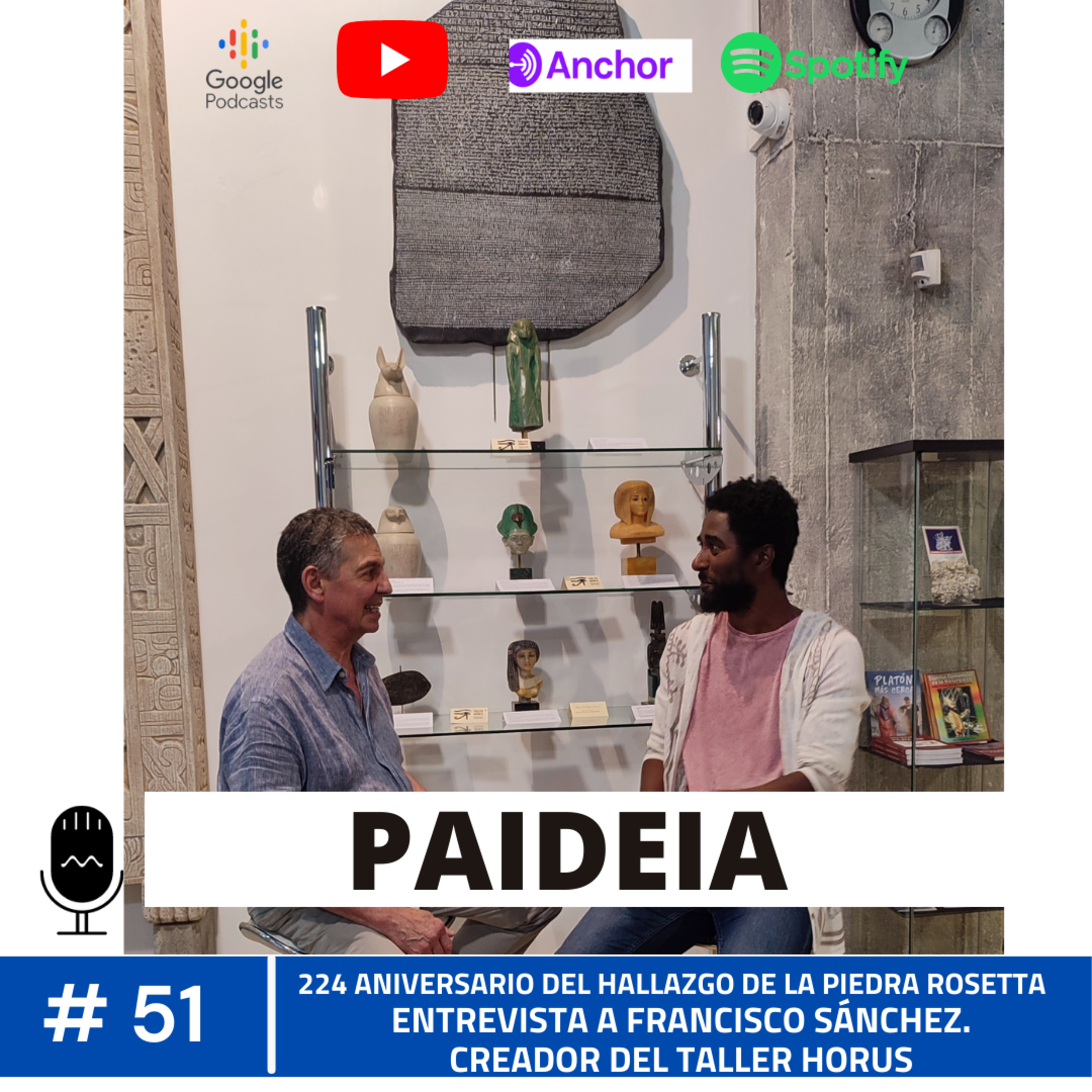 # 51 | ENTREVISTA A FRANCISCO SANCHEZ, LAS CLAVES DE LA PIEDRA DE ROSETTA | PAIDEIA episode artwork