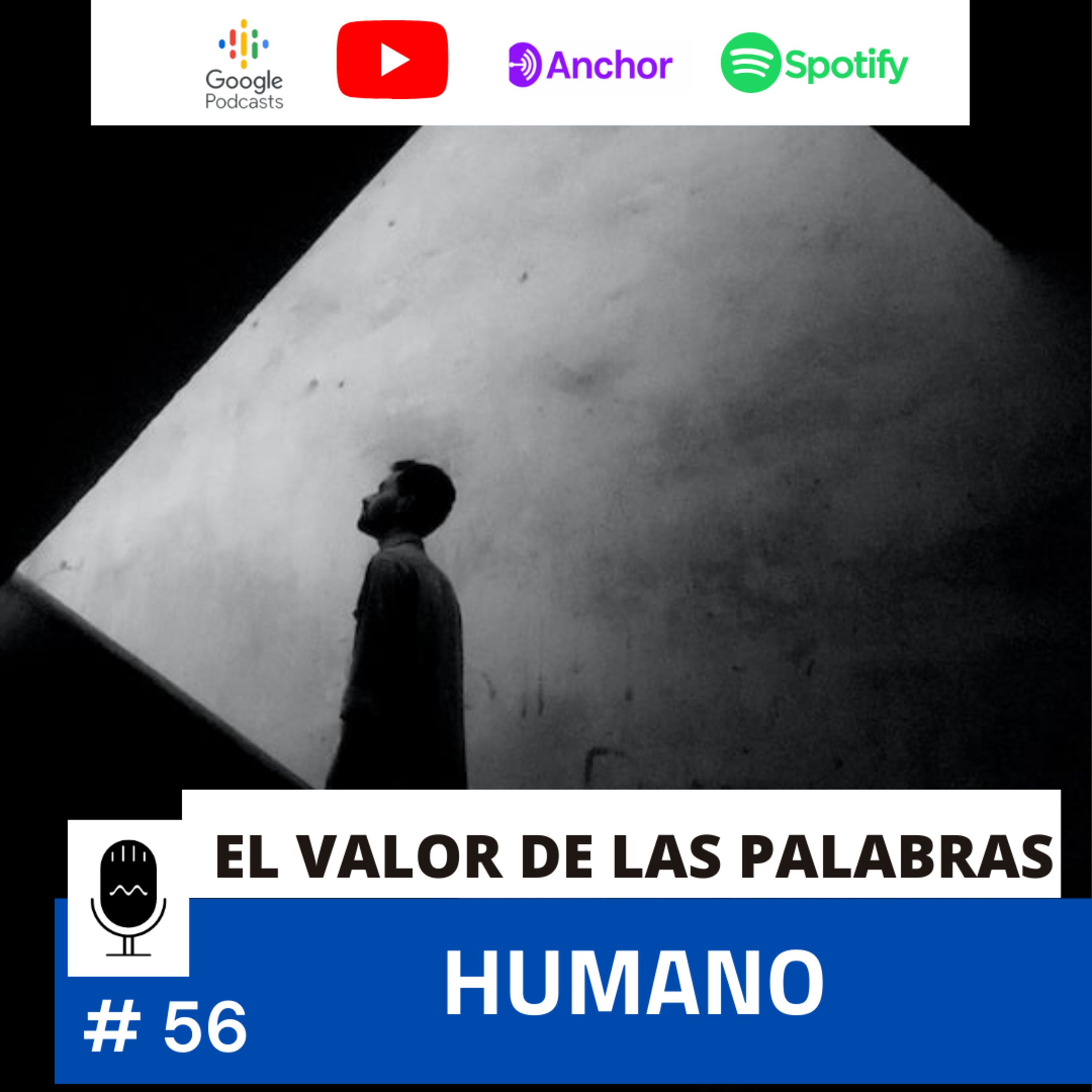 # 56 | HUMANO | EL VALOR DE LAS PALABRAS episode artwork