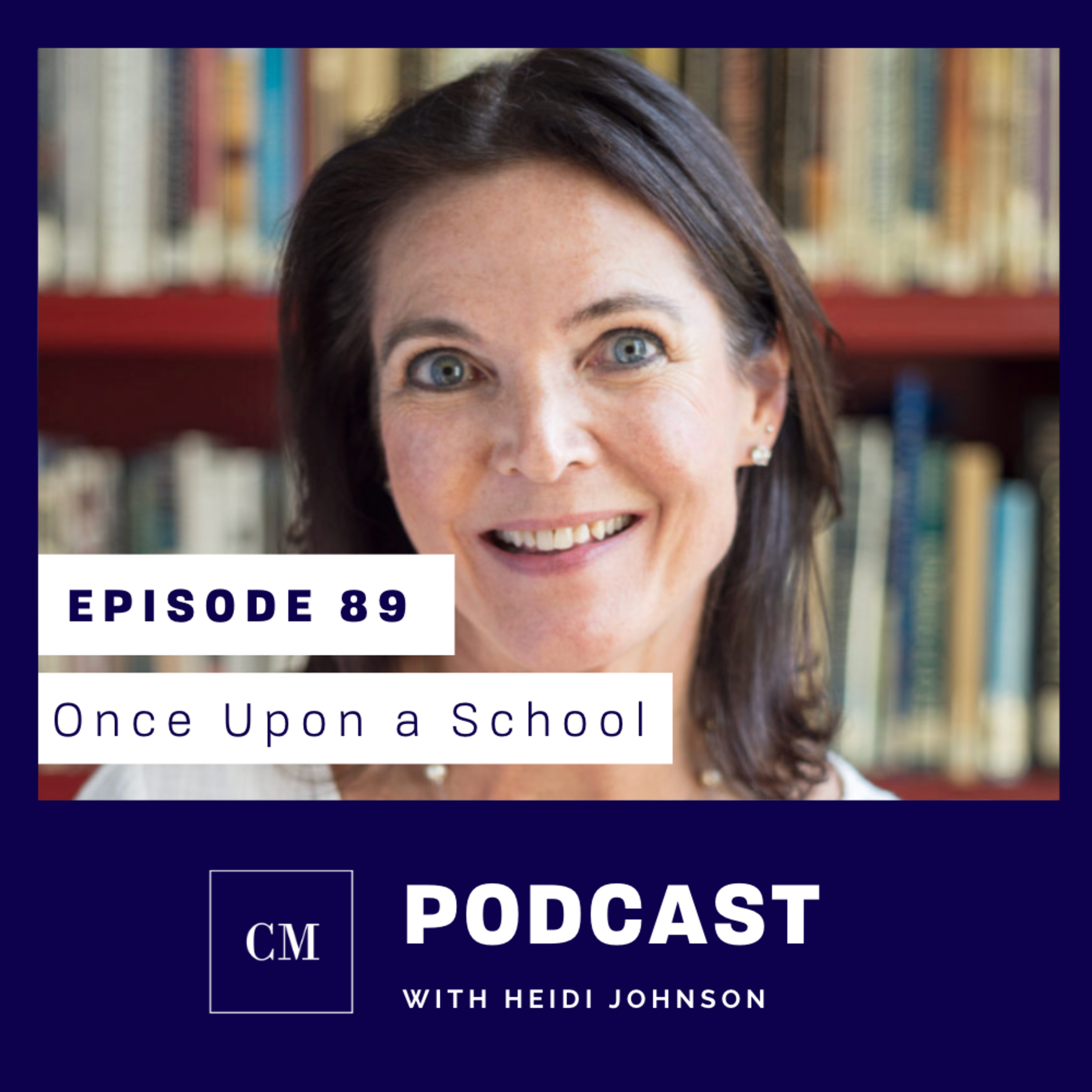 Episode 89: Once Upon a School