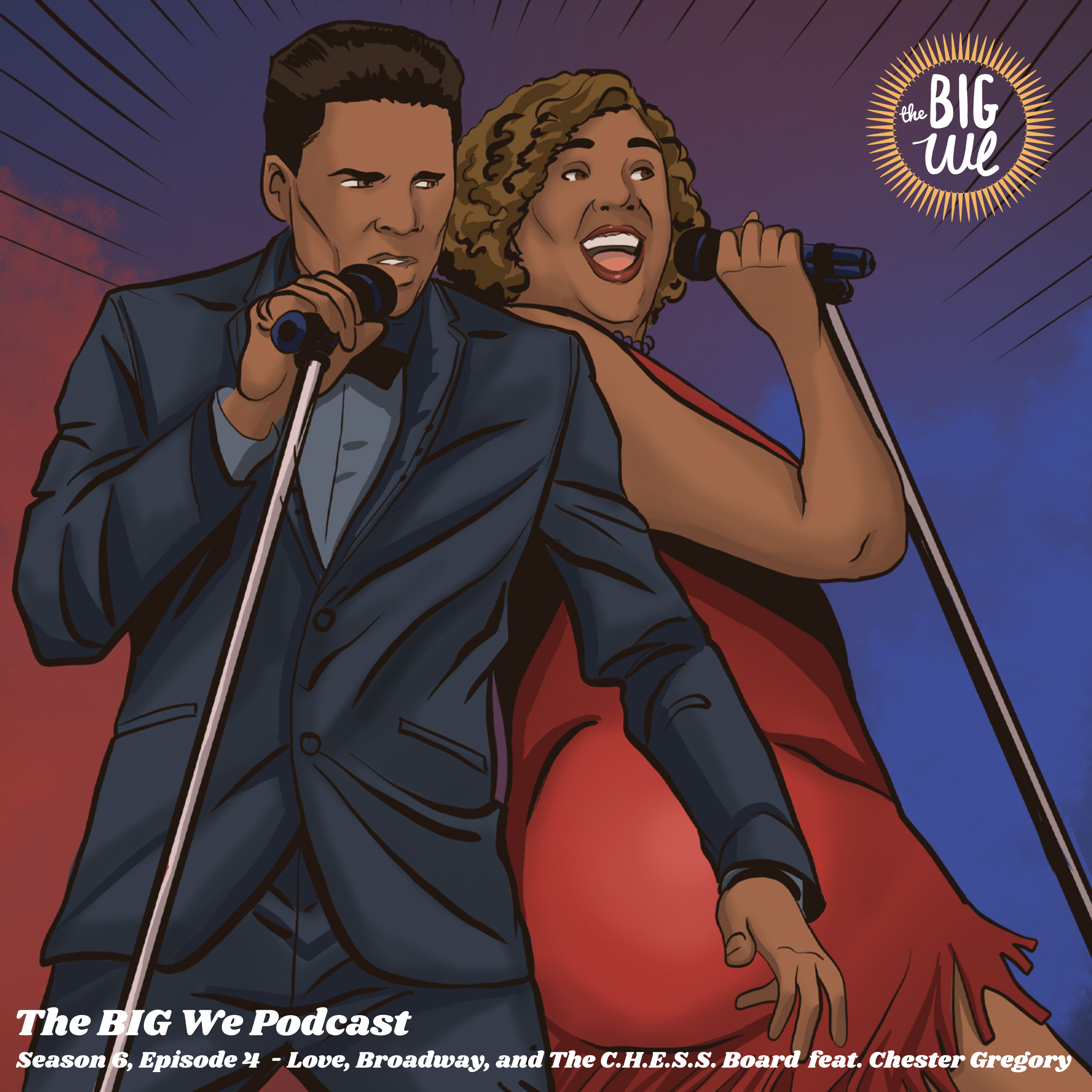 Season 6, Episode 4 - Love, Broadway, and The C.H.E.S.S. Board feat. Chester Gregory episode artwork