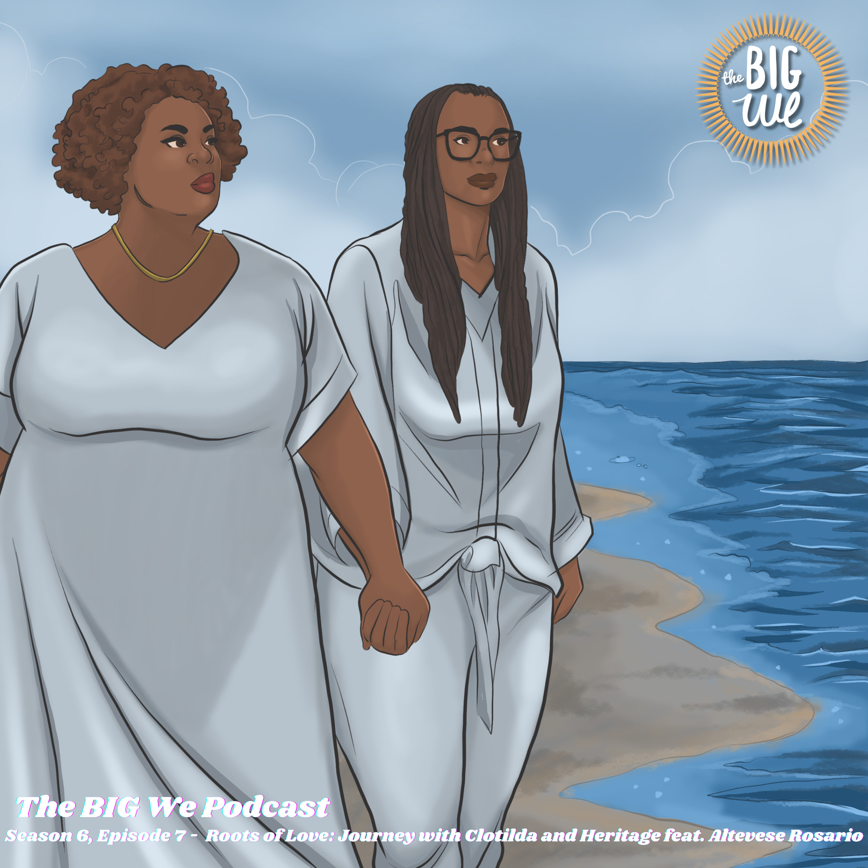 Season 6, Episode 7 - Roots of Love: Journey with Clotilda and Heritage feat. Altevese Rosario episode artwork