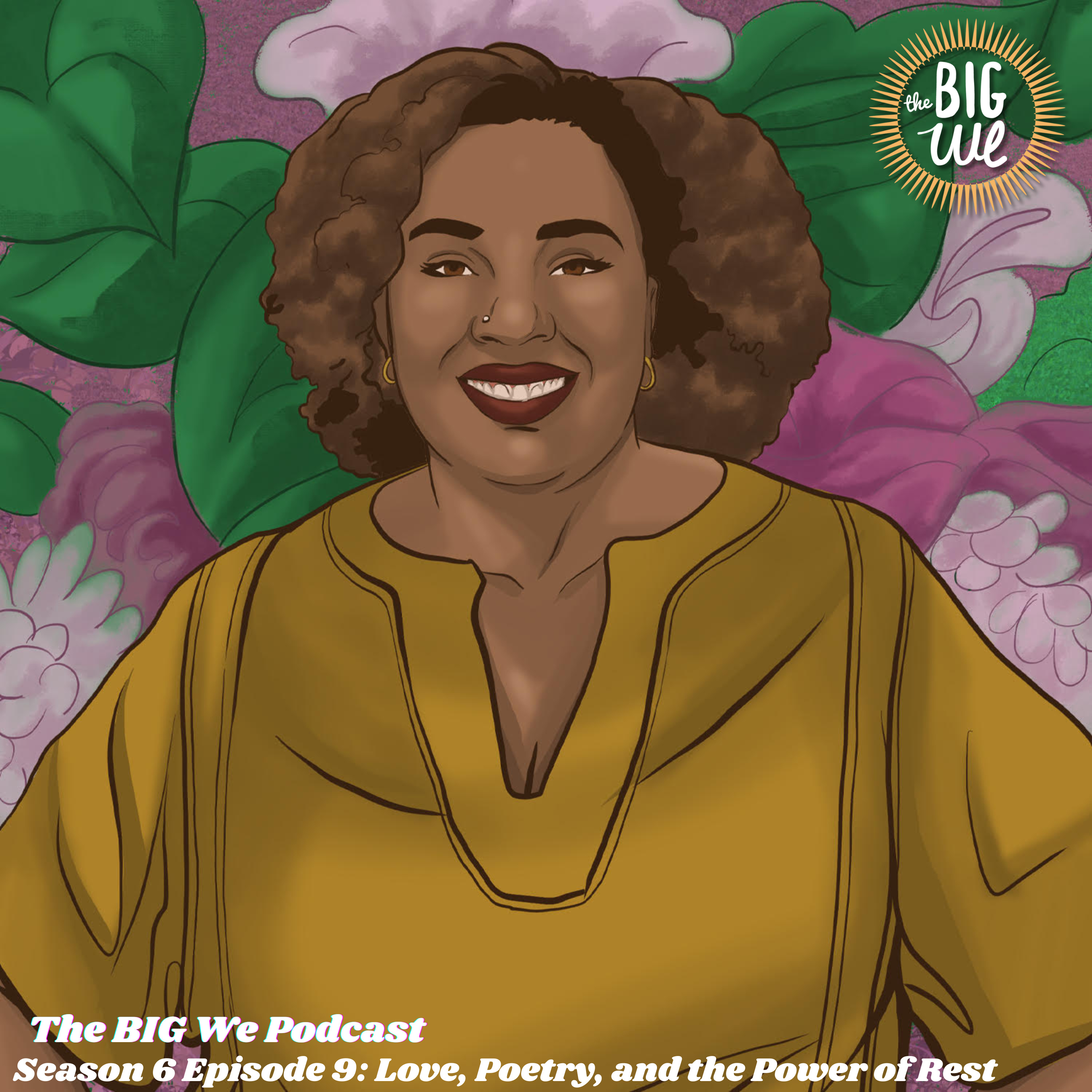 Season 6 Episode 9: Love, Poetry, and the Power of Rest episode artwork