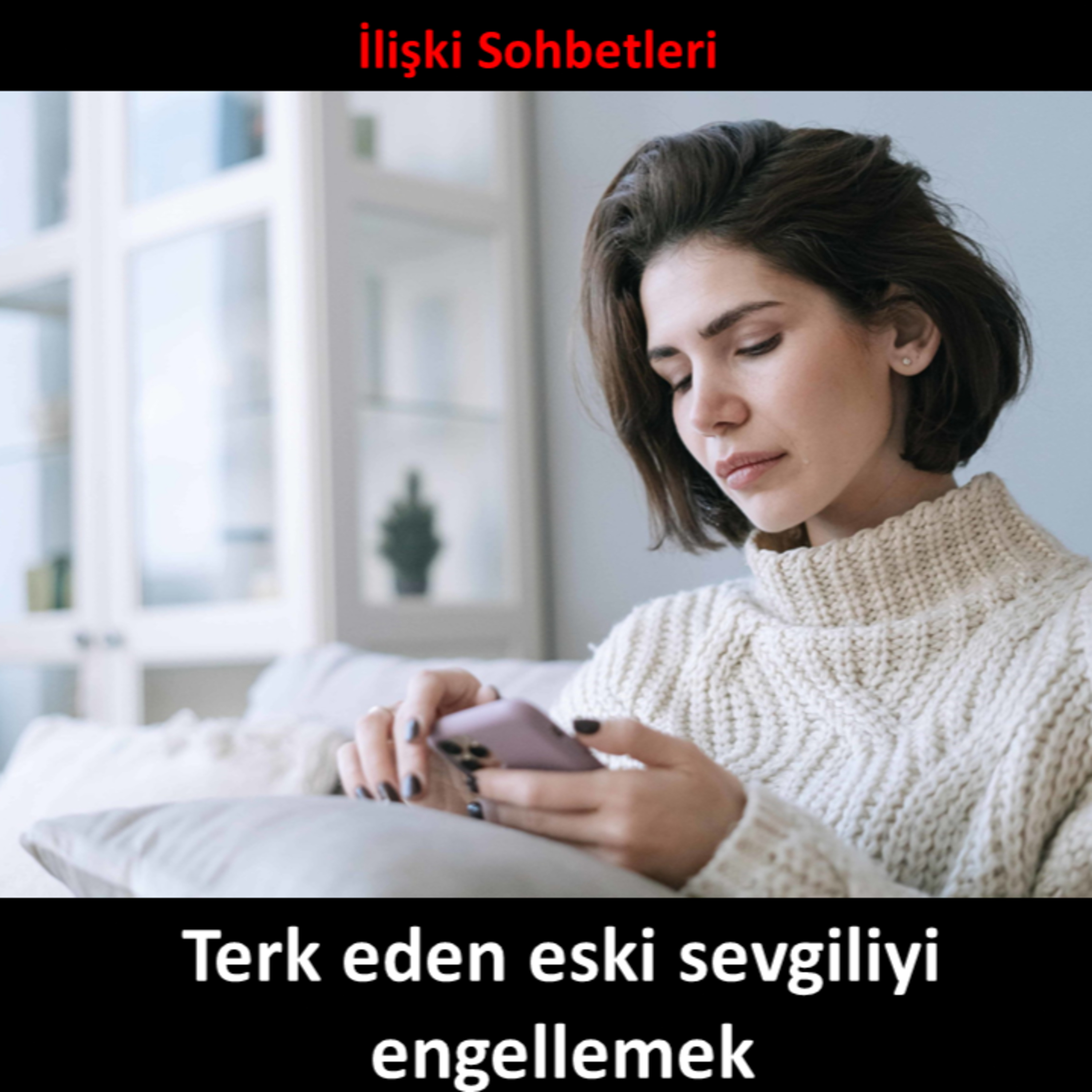 Terk eden eski sevgiliyi engellemek episode artwork