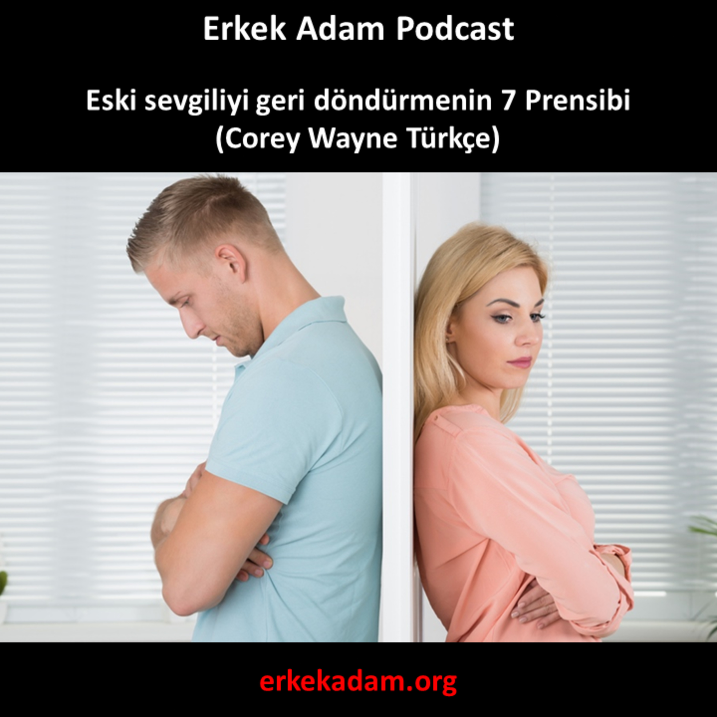 Eski sevgiliyi geri döndürmenin 7 Prensibi (Corey Wayne Türkçe) episode artwork