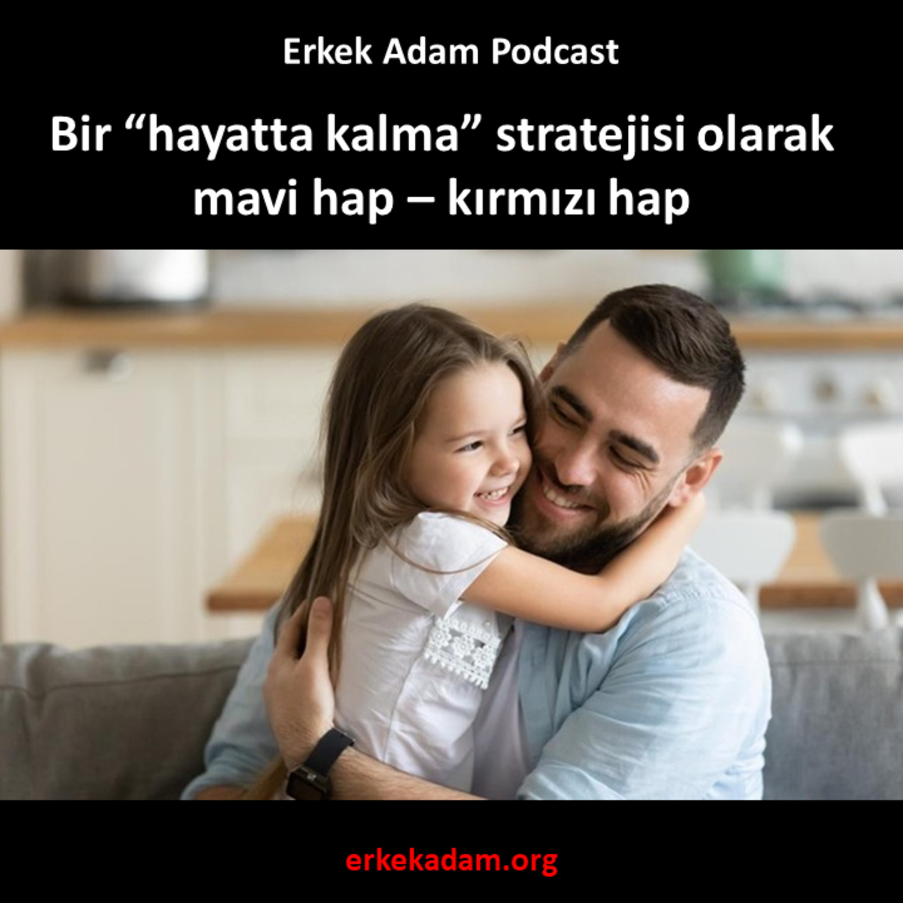 Bir “hayatta kalma” stratejisi olarak mavi hap – kırmızı hap episode artwork