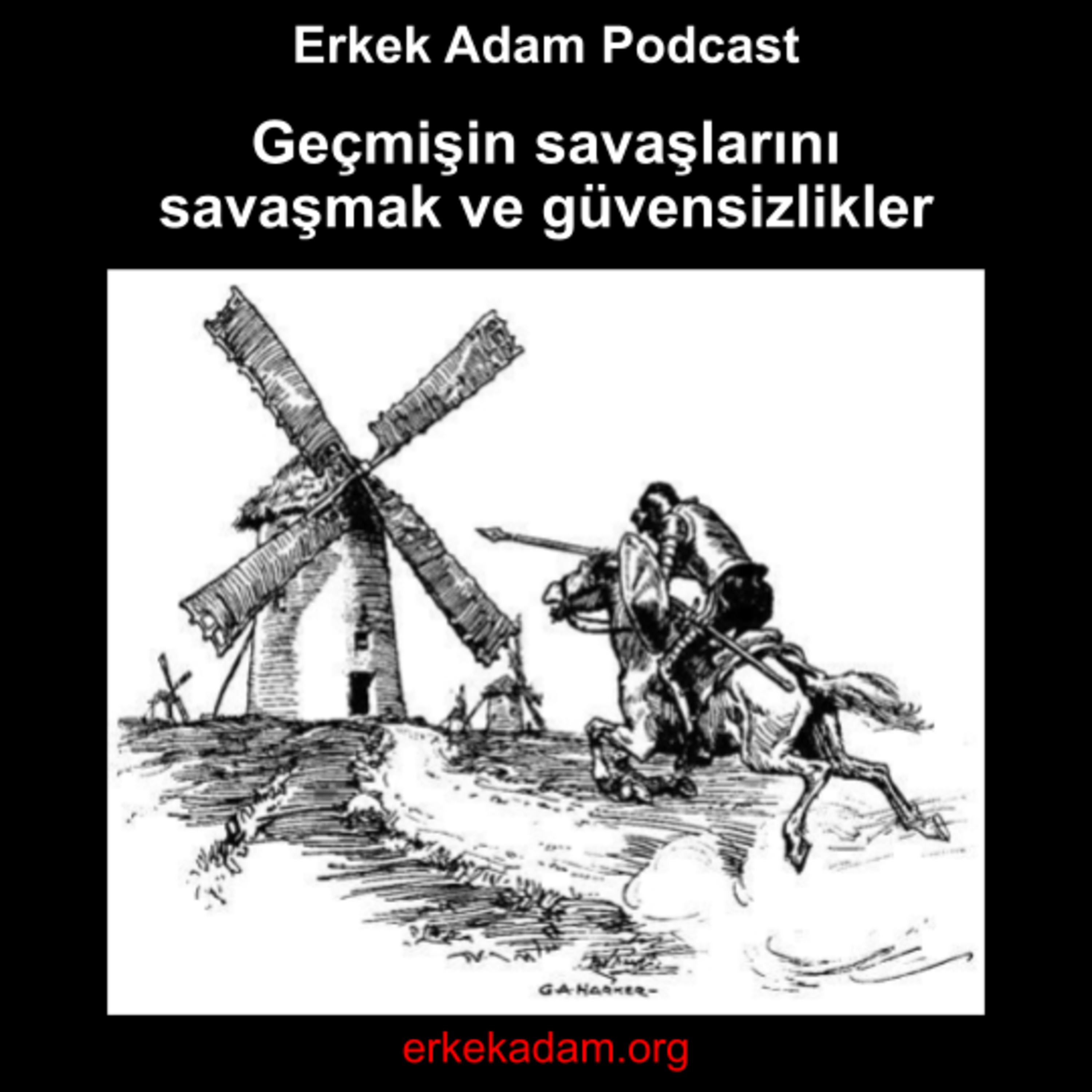 Geçmişin savaşlarını savaşmak ve güvensizlikler episode artwork
