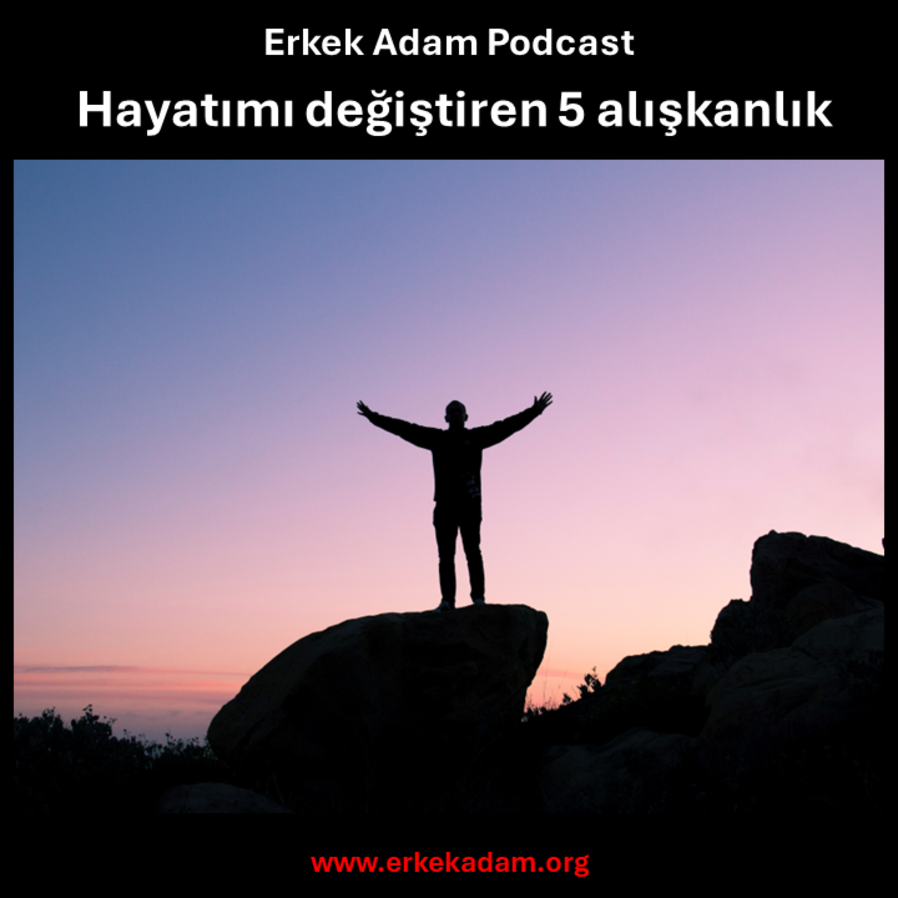 Hayatımı değiştiren 5 alışkanlık episode artwork