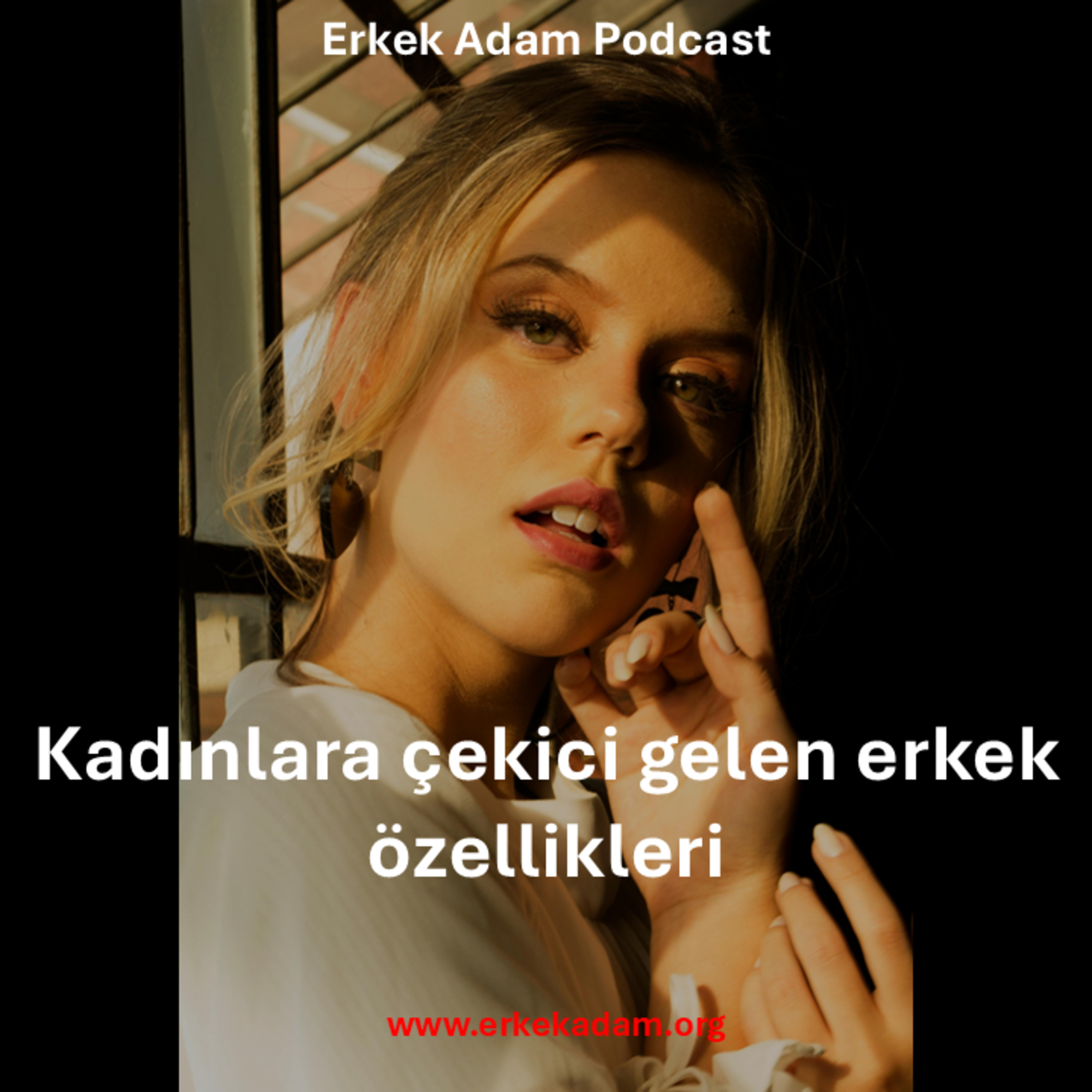 Kadınlara çekici gelen erkek özellikleri episode artwork